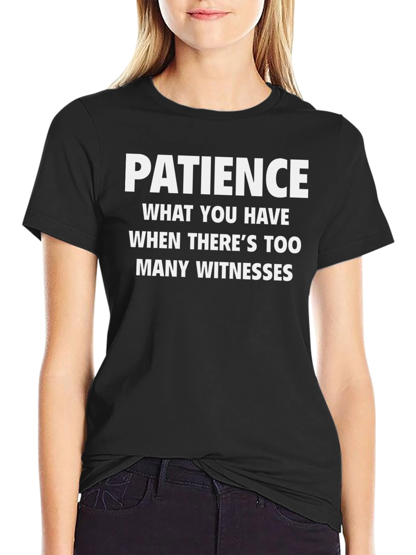 Black Patience Funny Humor Tee view 2