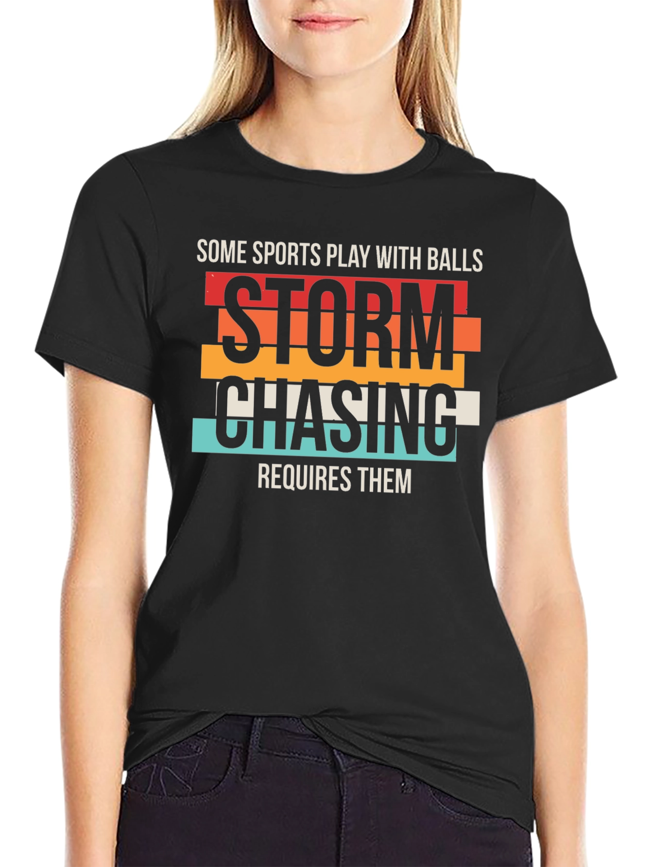 Black Storm Chasing T-Shirt, Some Sports Play With Balls Tee view 2