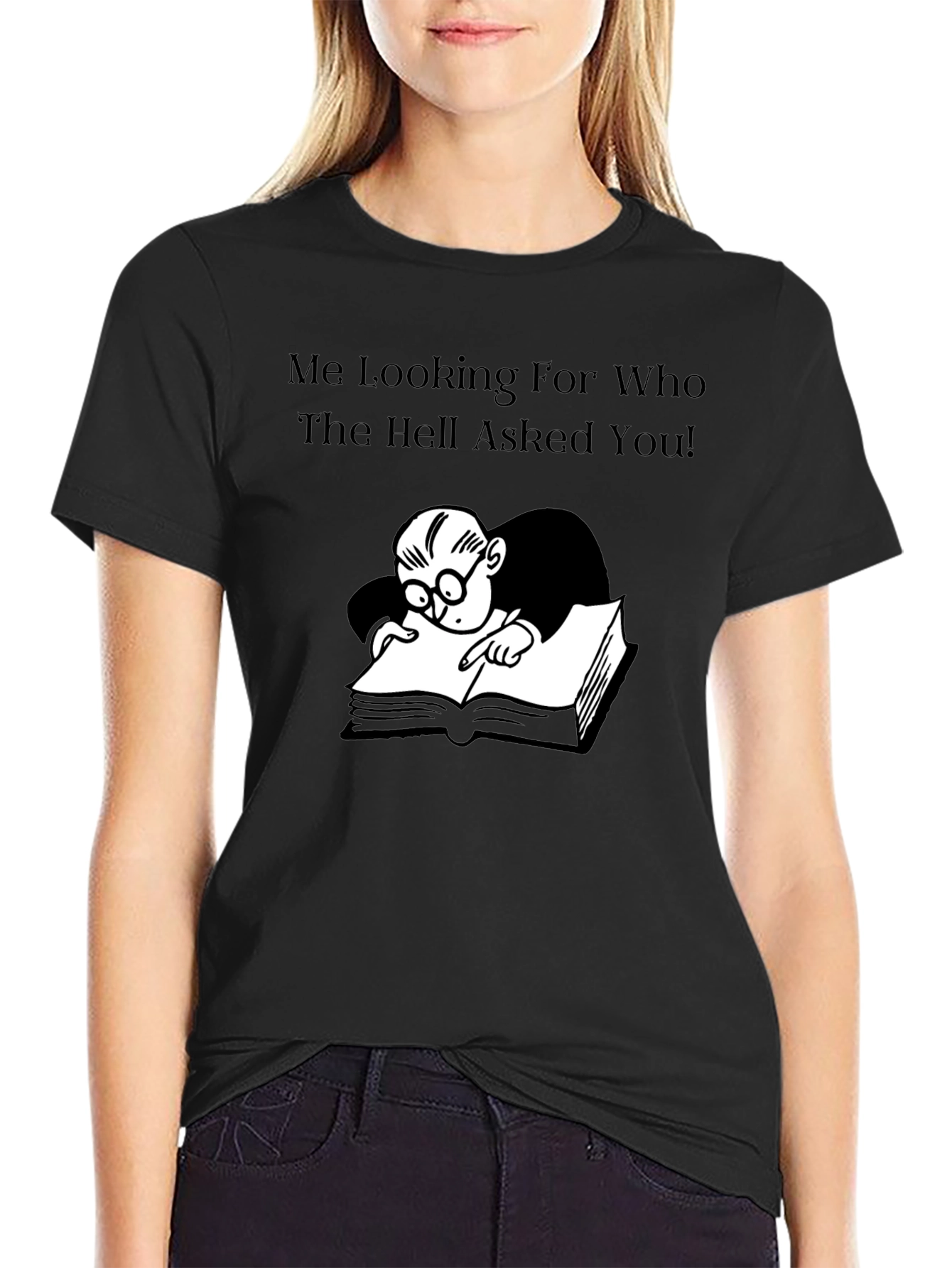 Black Humorous Graphic Tee: Me Looking For Who Asked! view 2