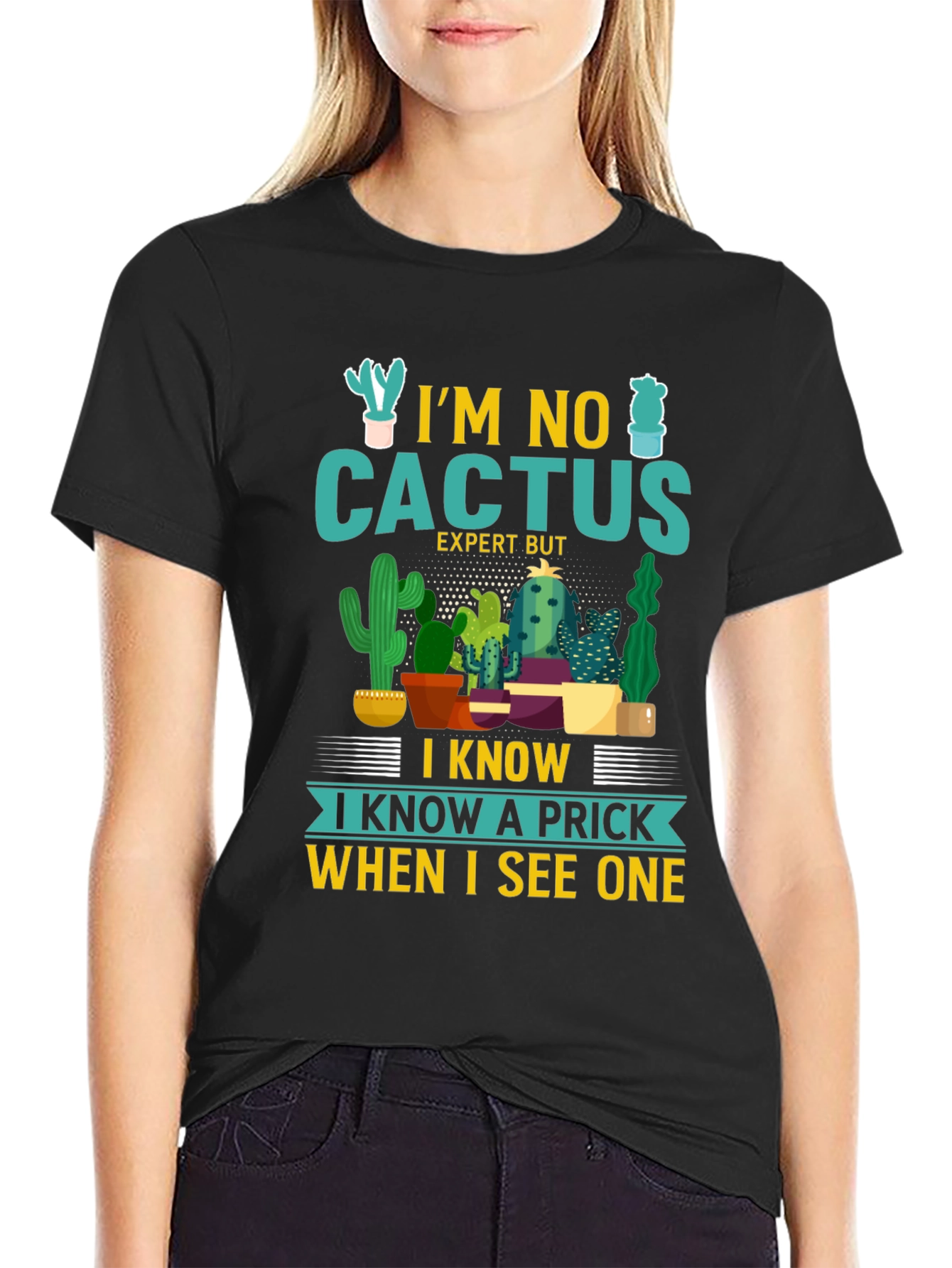 Black I'm No Cactus Expert But Prick Novelty T-Shirt view 2