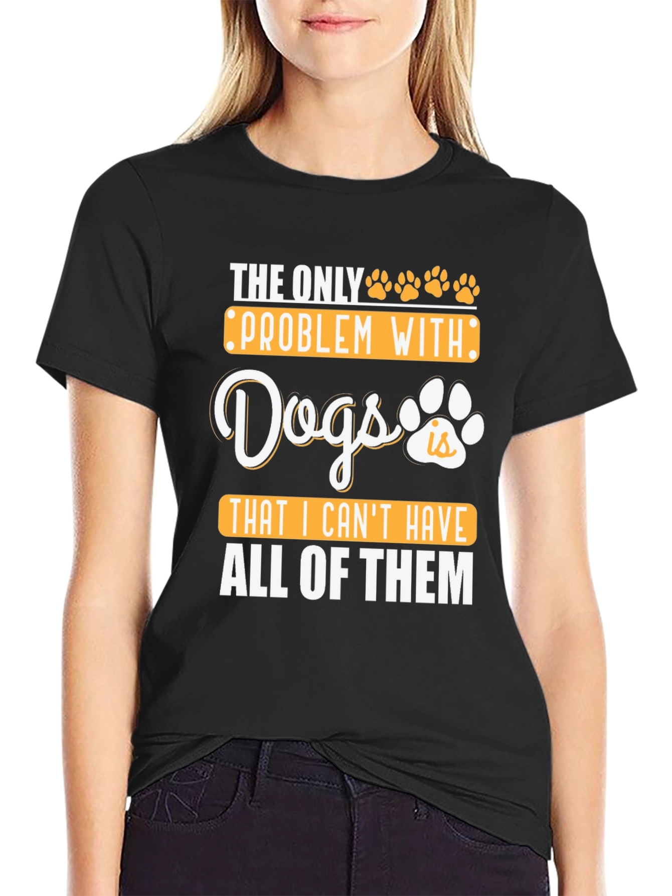 Black Dog Lover T-Shirt: I Want All The Dogs! view 2