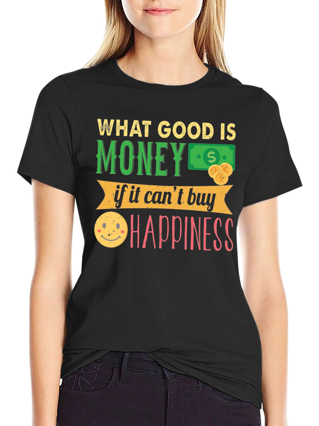 Black Money Can't Buy Happiness Graphic T-Shirt view 2