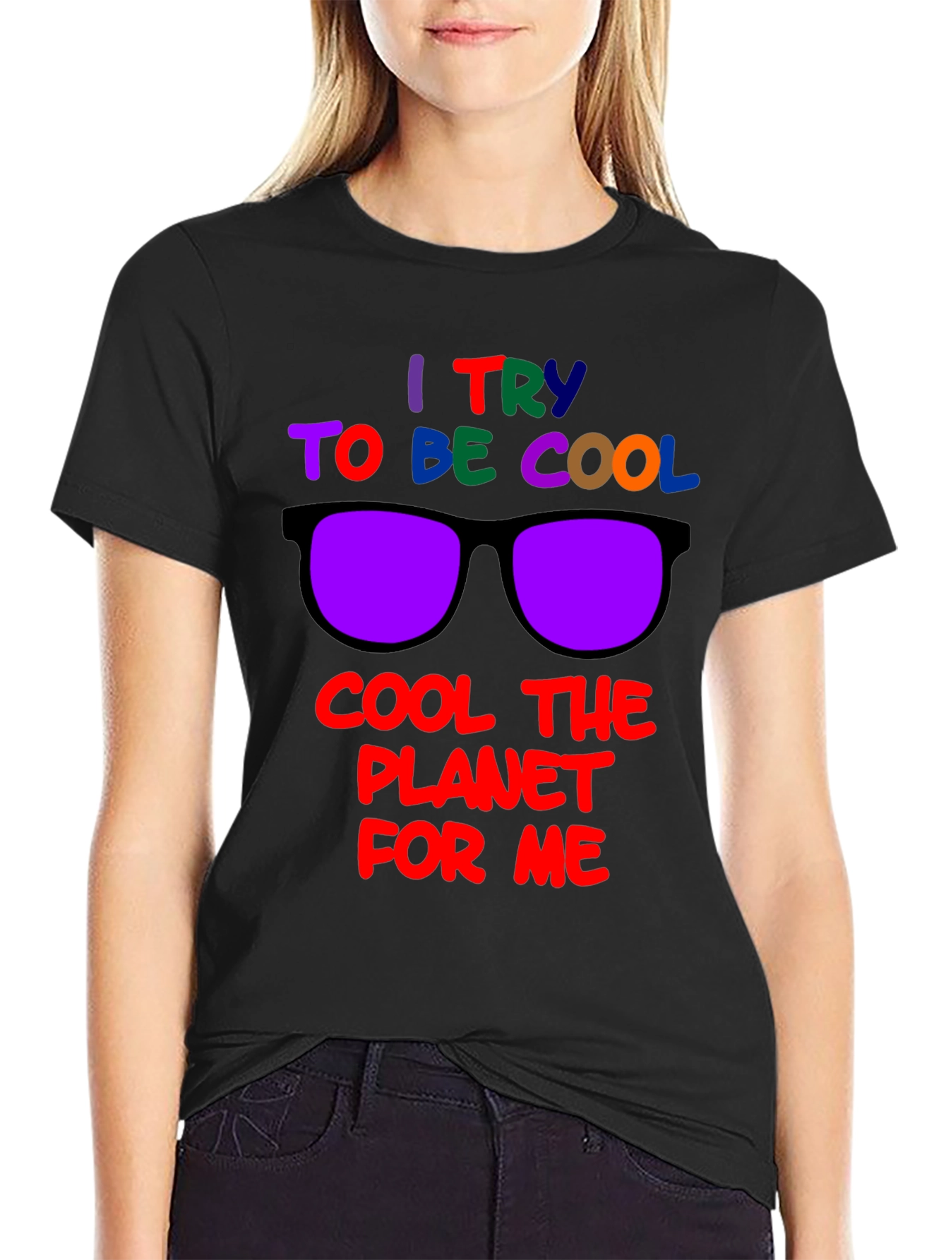 Black Cool Planet T-Shirt: I Try to Be Cool Design view 2