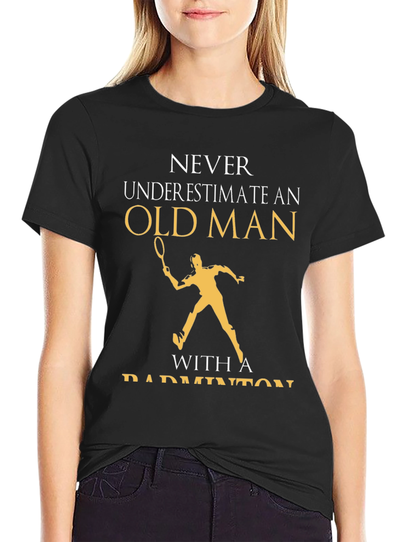 Black Never Underestimate an Old Man with a Badminton T-Shirt view 2