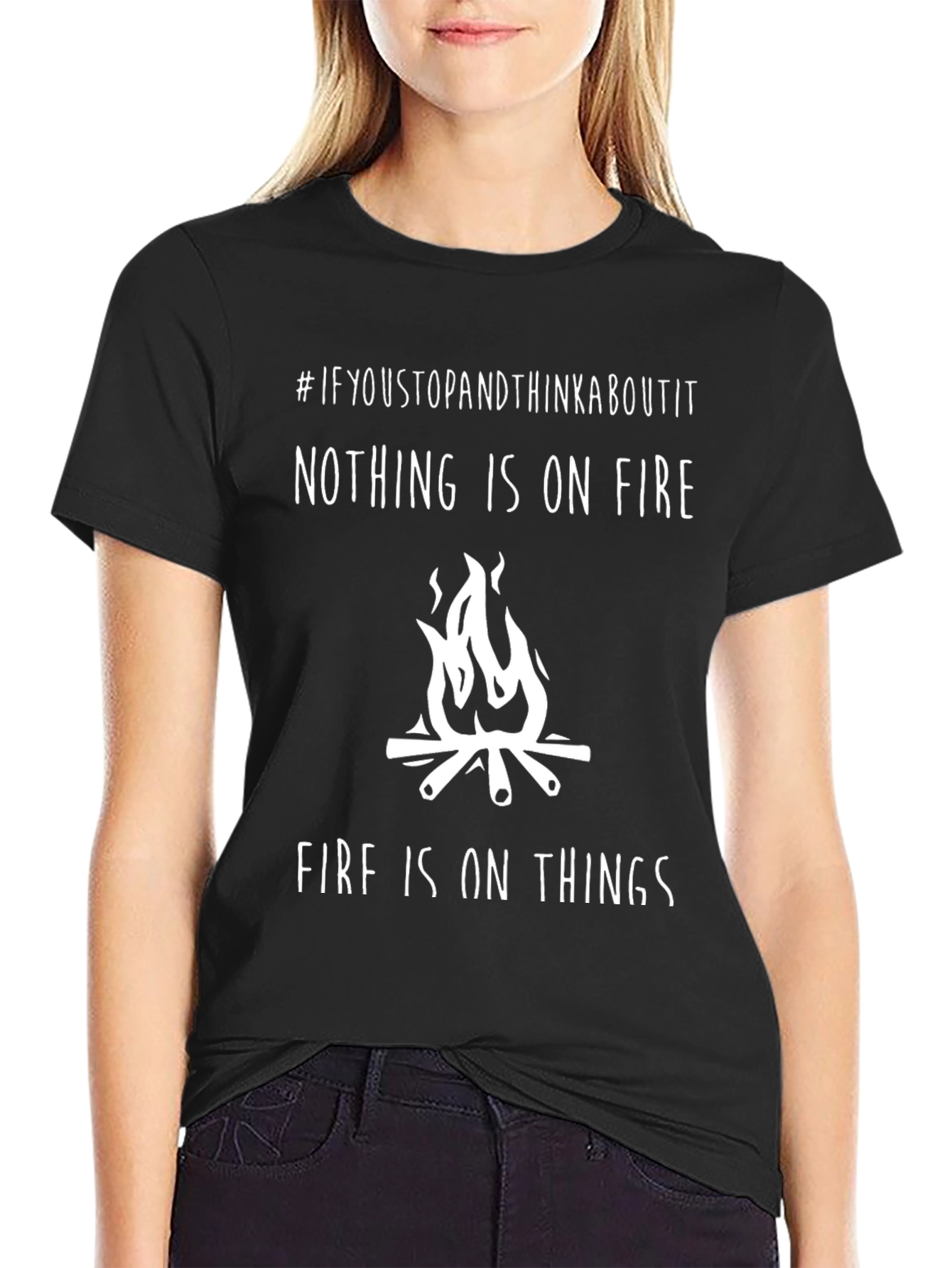 Black Funny 'Nothing is on Fire' Graphic T-Shirt view 2