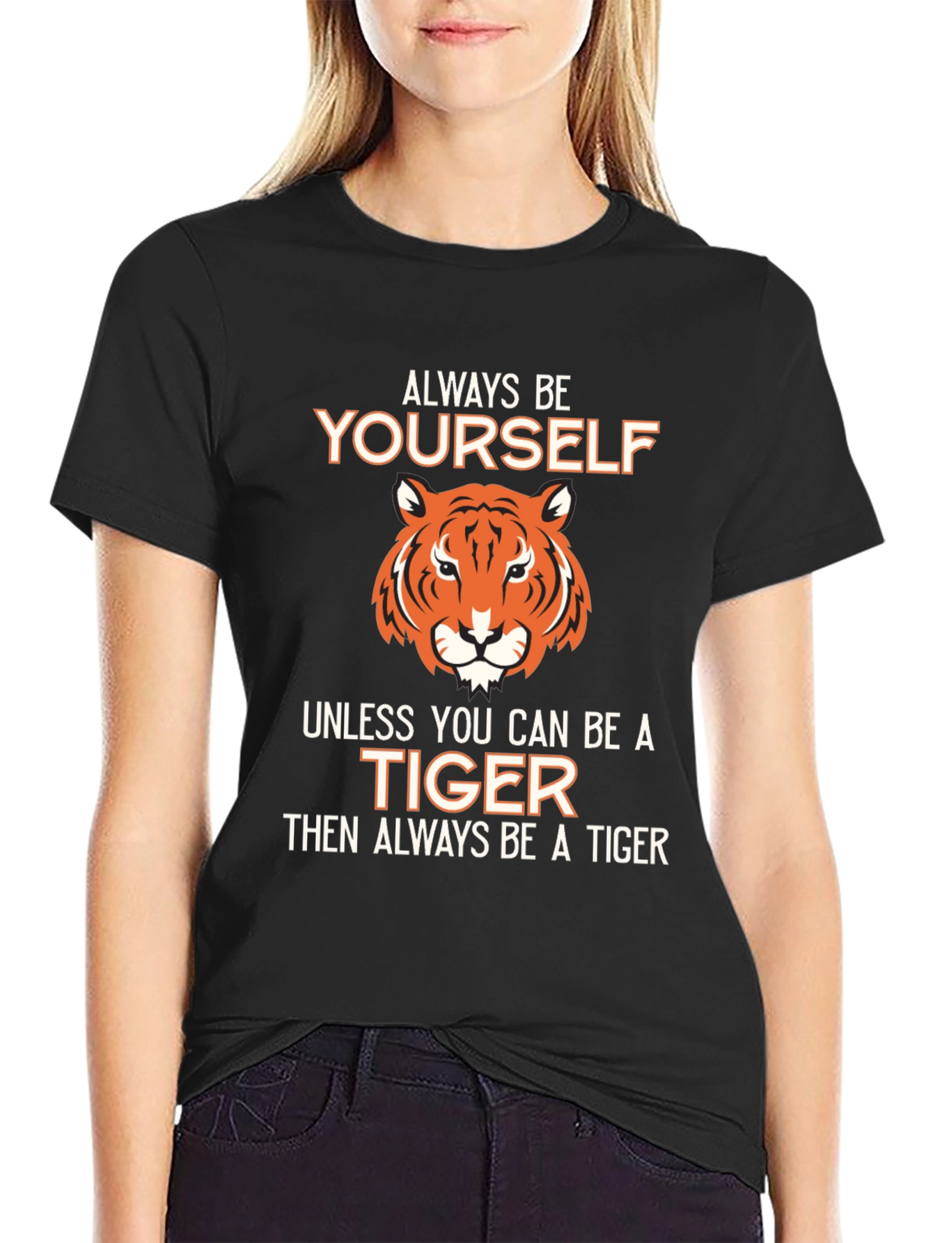 Black Be Yourself Unless You Can Be A Tiger T-Shirt view 2