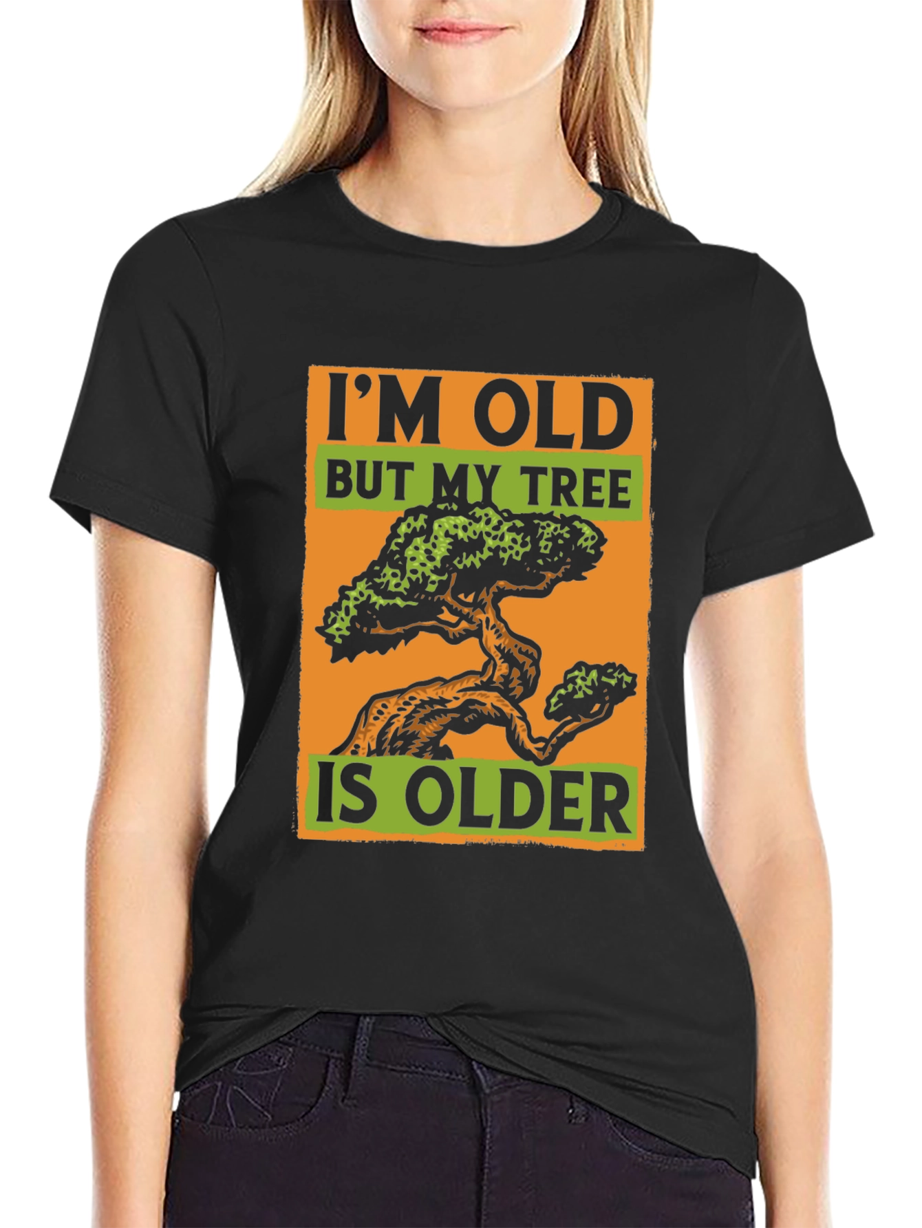 Black Funny I'm Old But My Tree is Older Black T-Shirt view 2