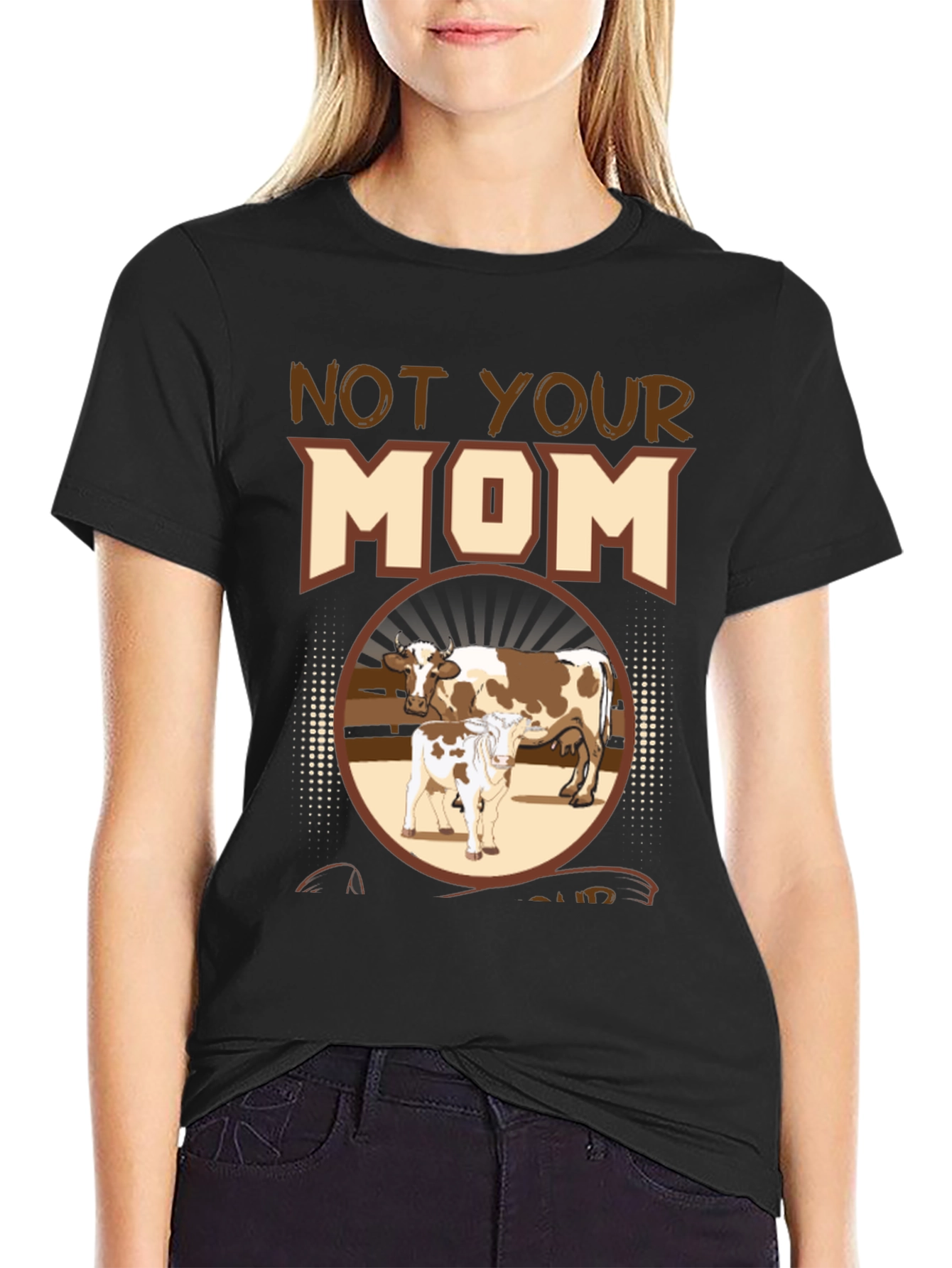 Black Not Your Mom T-Shirt - Cow Graphic Tee view 2