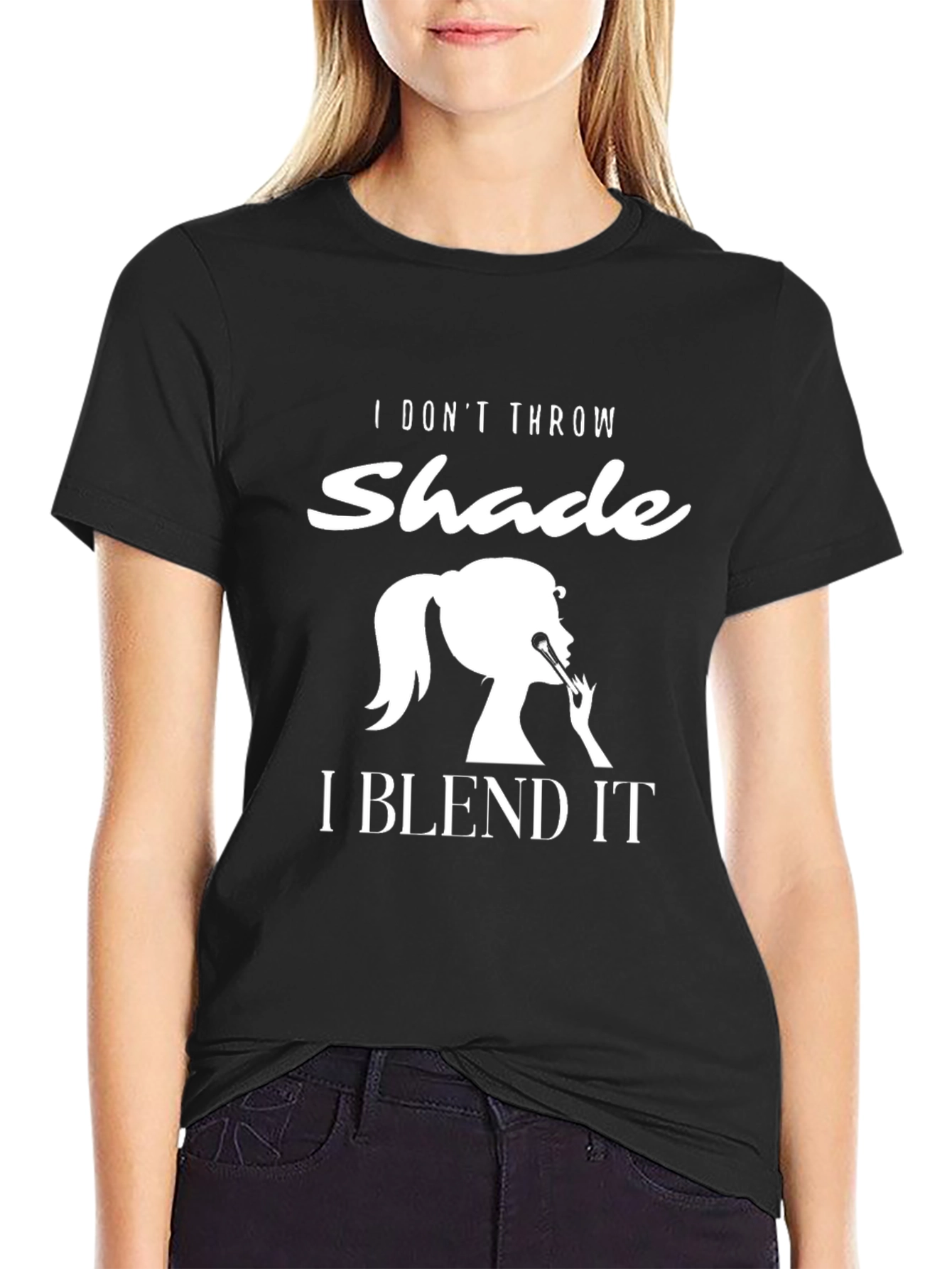 Black I Don't Throw Shade I Blend It T-Shirt view 2