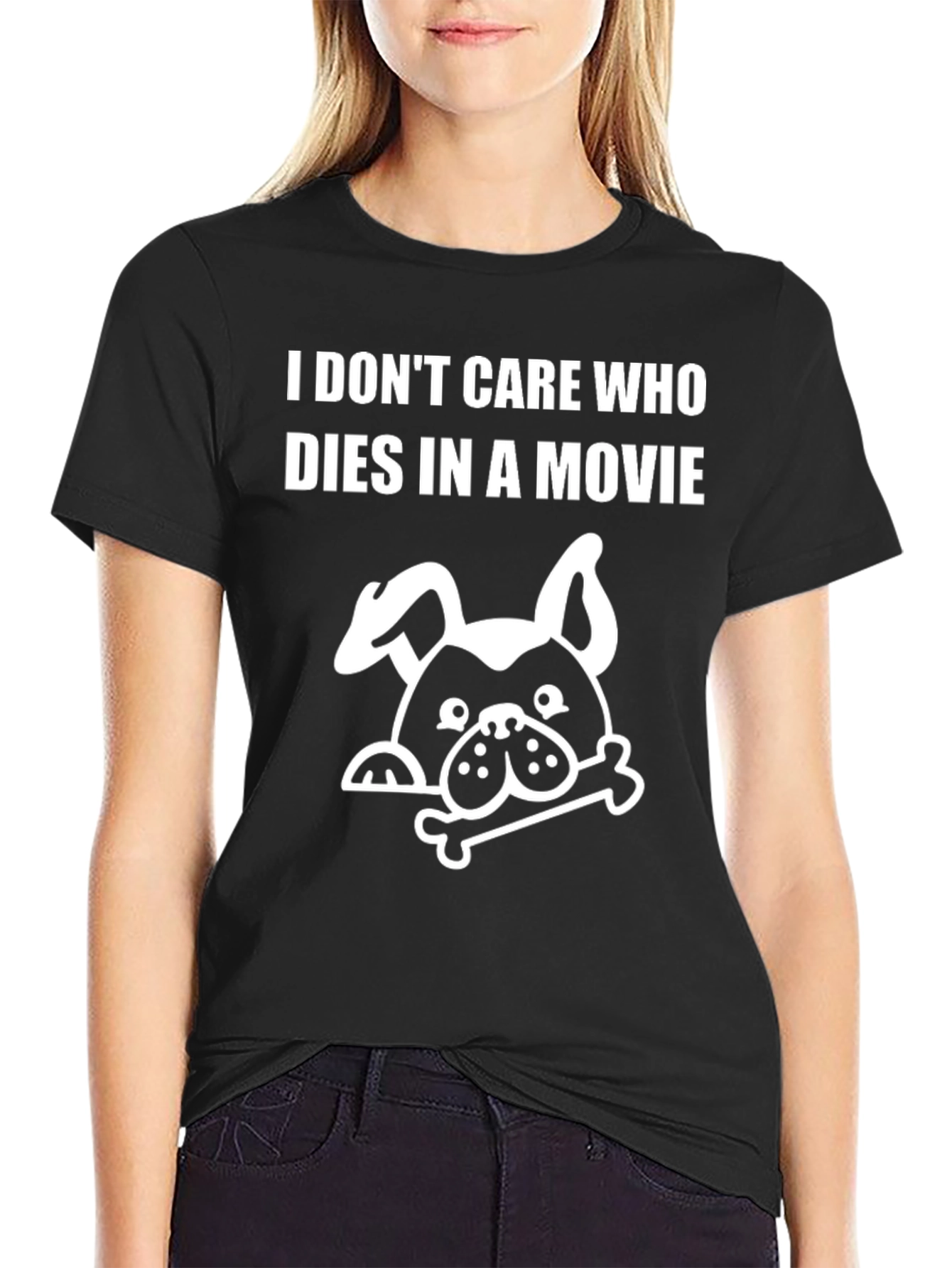 Black Dog Lover T-Shirt - I Don't Care Who Dies In A Movie view 2