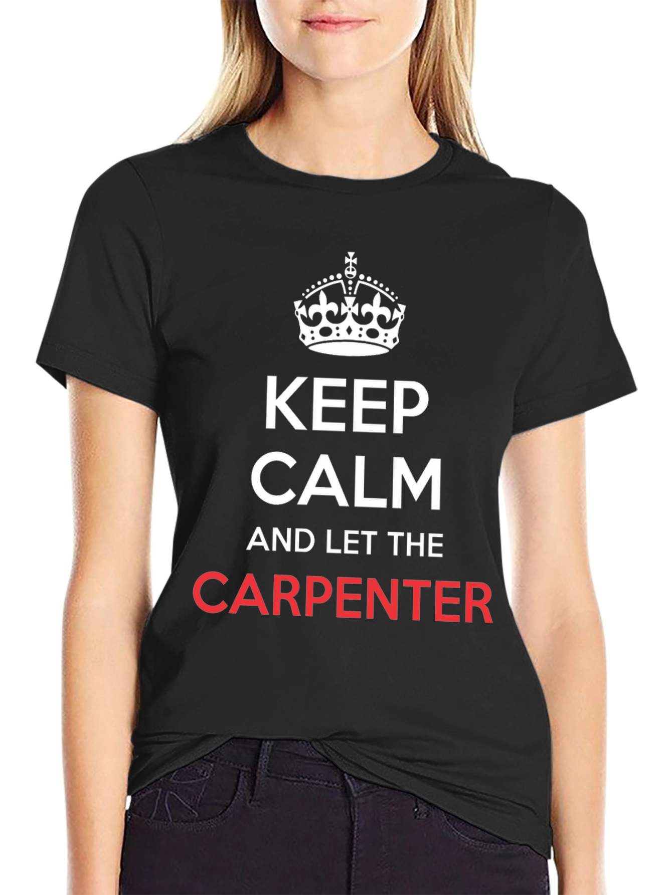 Black Keep Calm and Let The Carpenter T-Shirt view 2