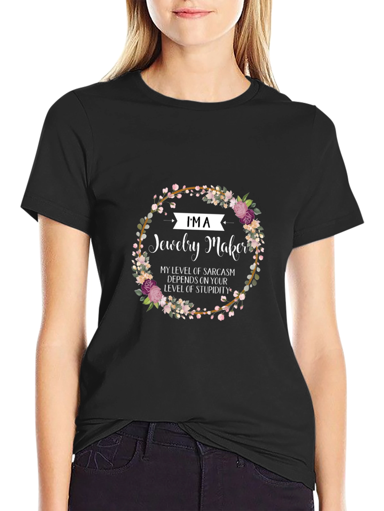 Black Jewelry Maker Sarcasm T-Shirt - Floral Design view 2