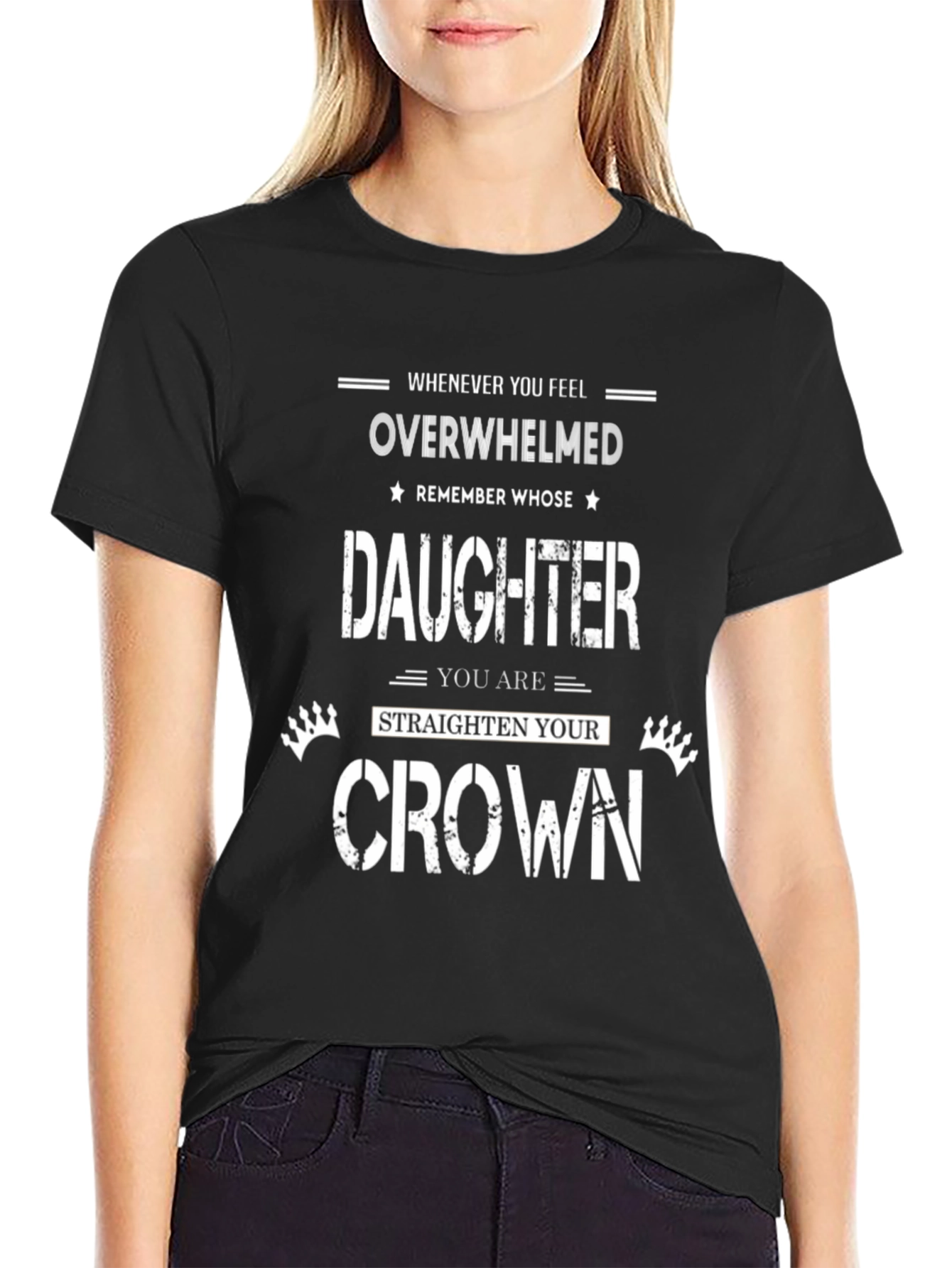 Black Daughter T-Shirt: Whenever You Feel Overwhelmed view 2