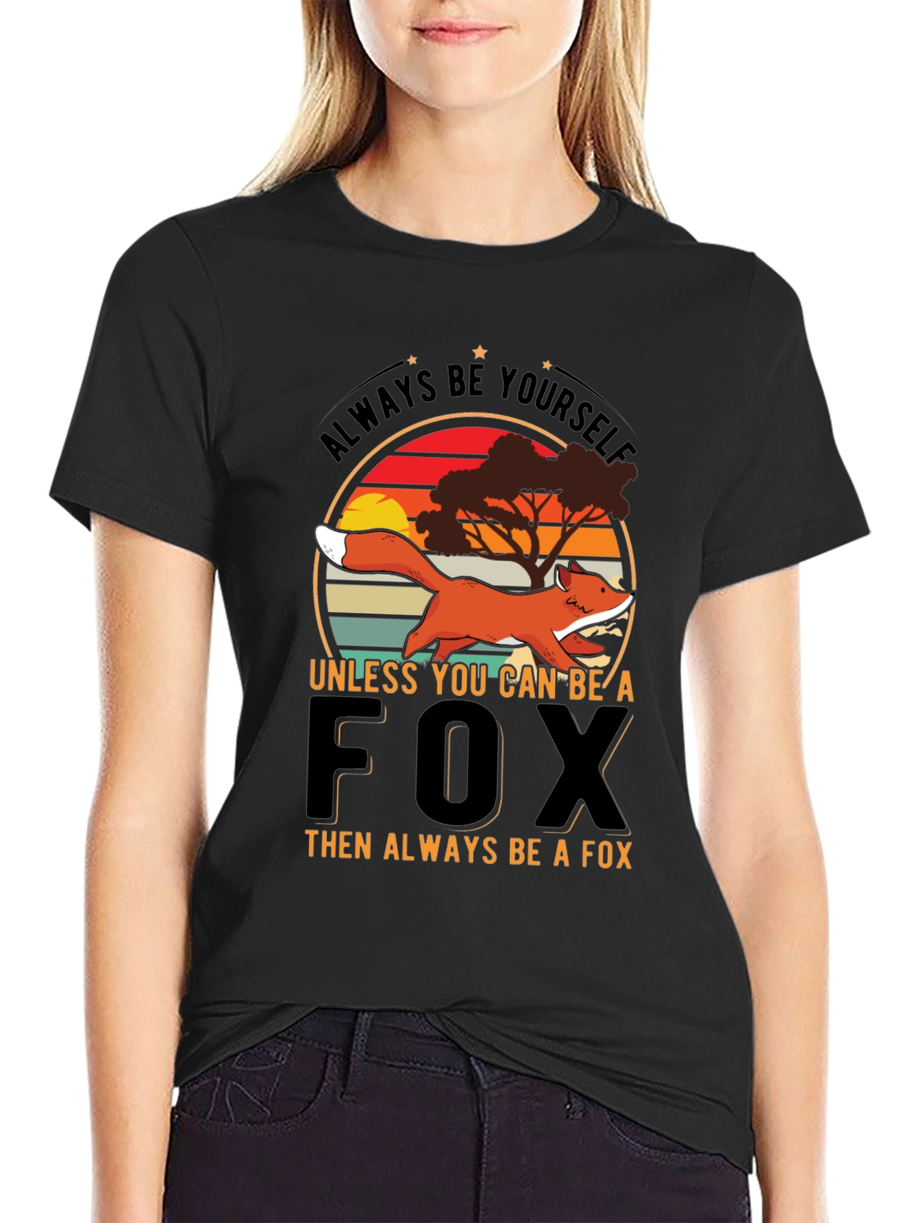 Black Always Be Yourself Unless You Can Be A Fox T-Shirt view 2