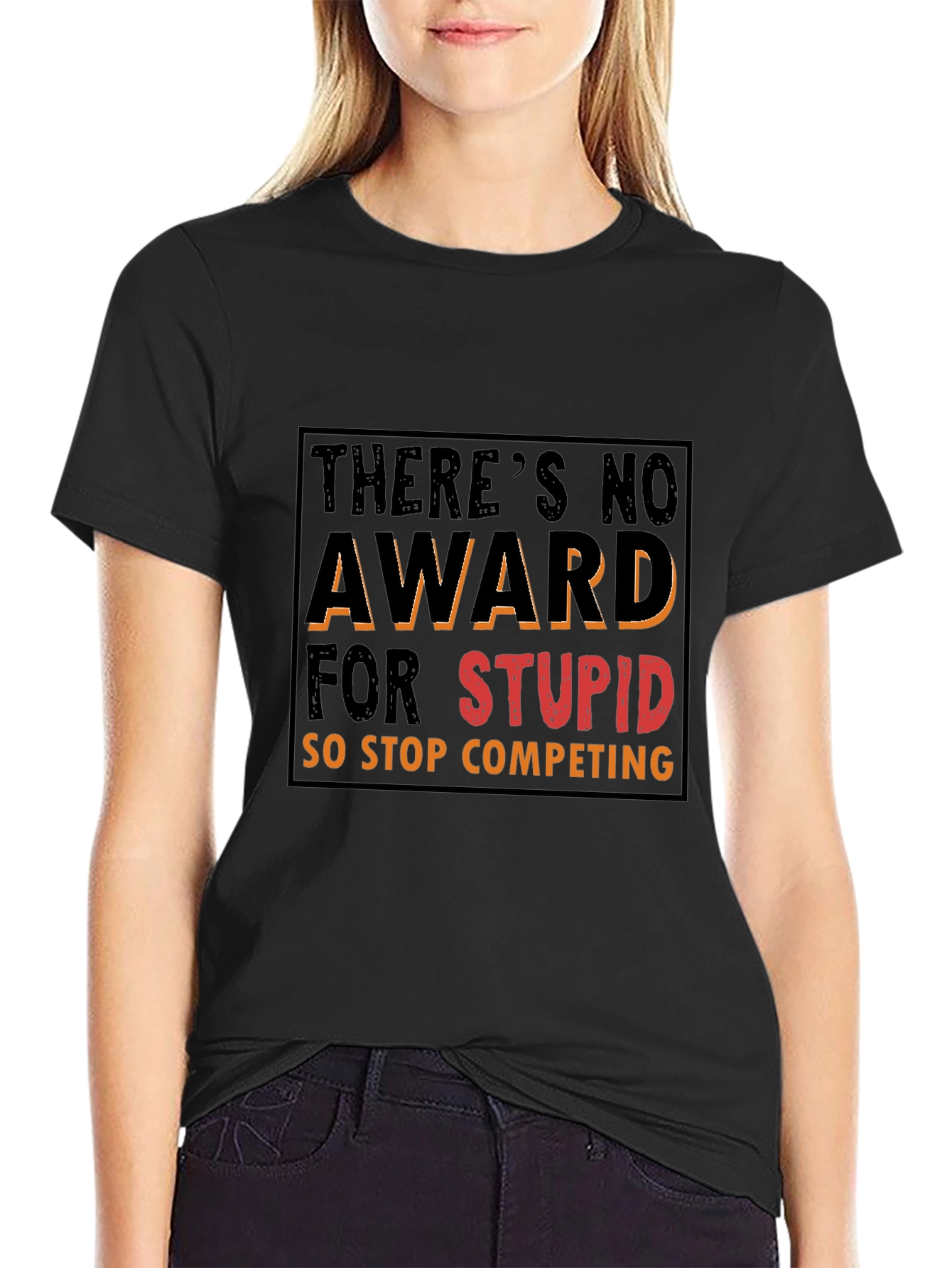 Black Funny Graphic Tee: There's No Award for Stupid view 2