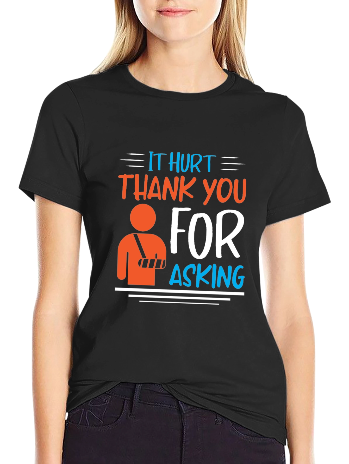 Black Humorous Injured Arm T-Shirt - It Hurt Thank You For Asking view 2