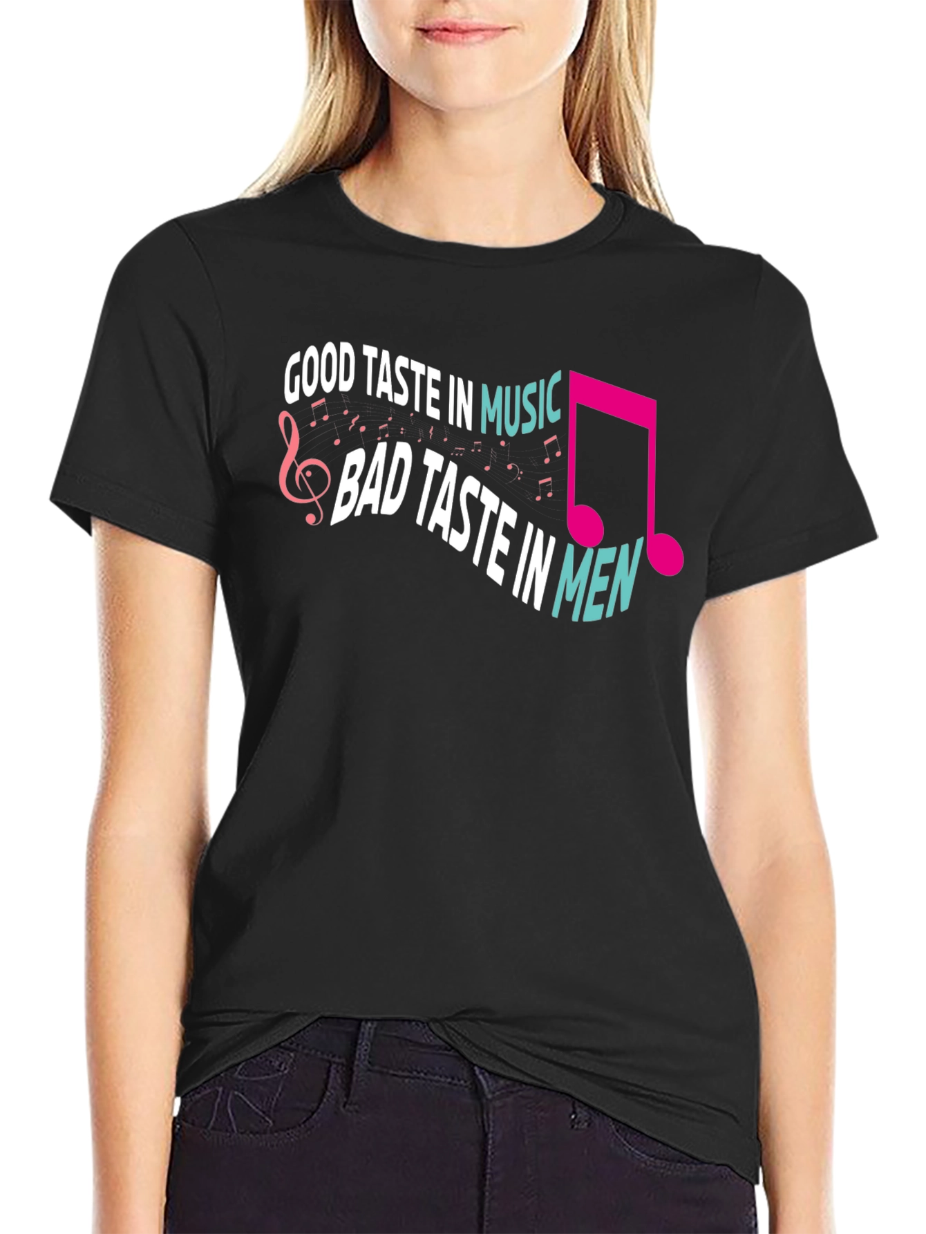 Black Humorous Graphic Tee: Good Taste in Music, Bad Taste in Men view 2