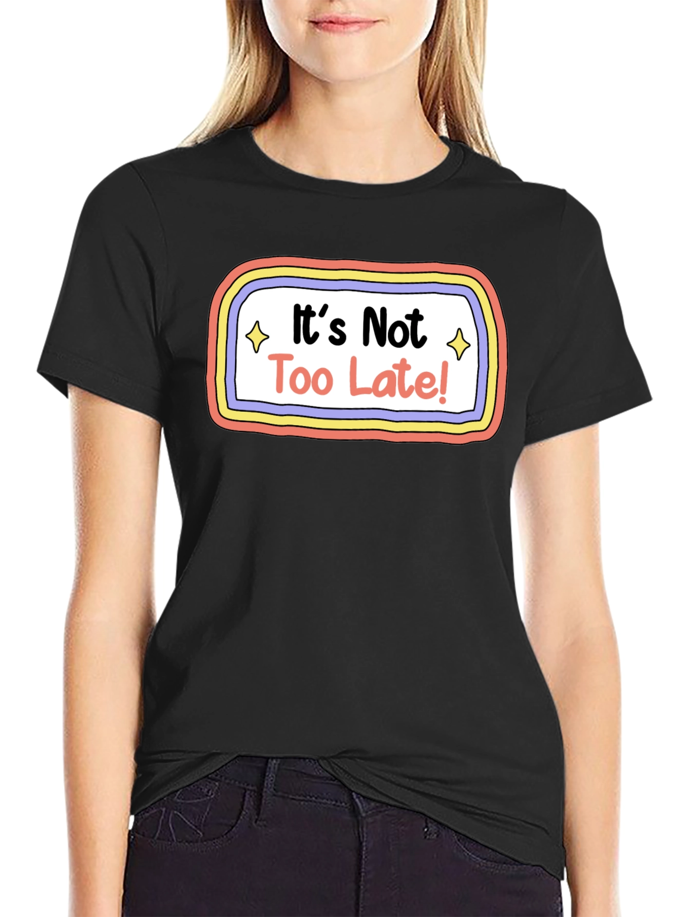 Black It's Not Too Late! Graphic T-Shirt - Unisex Tee view 2