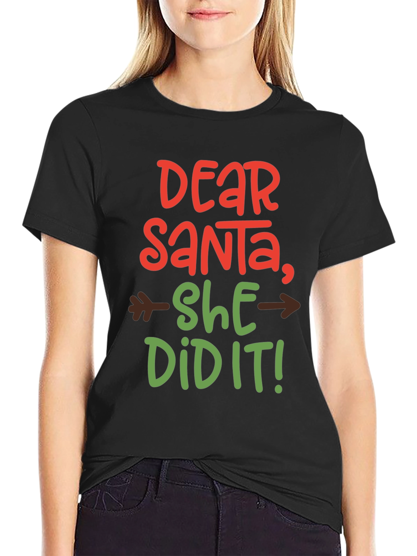 Dear Santa, She Did It! T-Shirt - 2