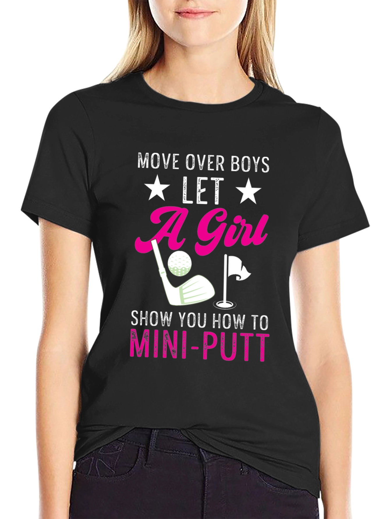 Black Funny Golf T-Shirt: Move Over Boys, Let A Girl Mini-Putt view 2