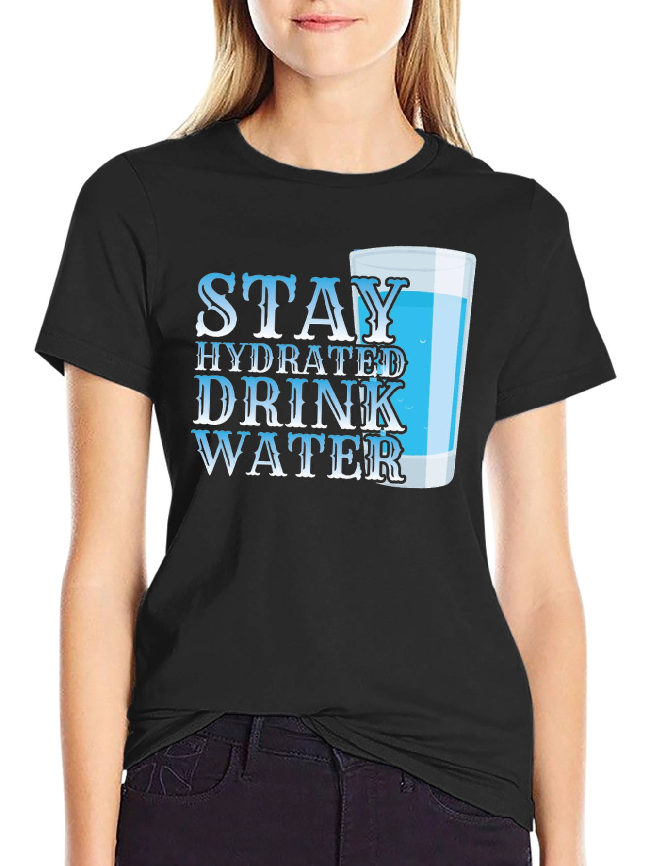 Stay Hydrated T-Shirt - Drink Water Reminder Tee - 2