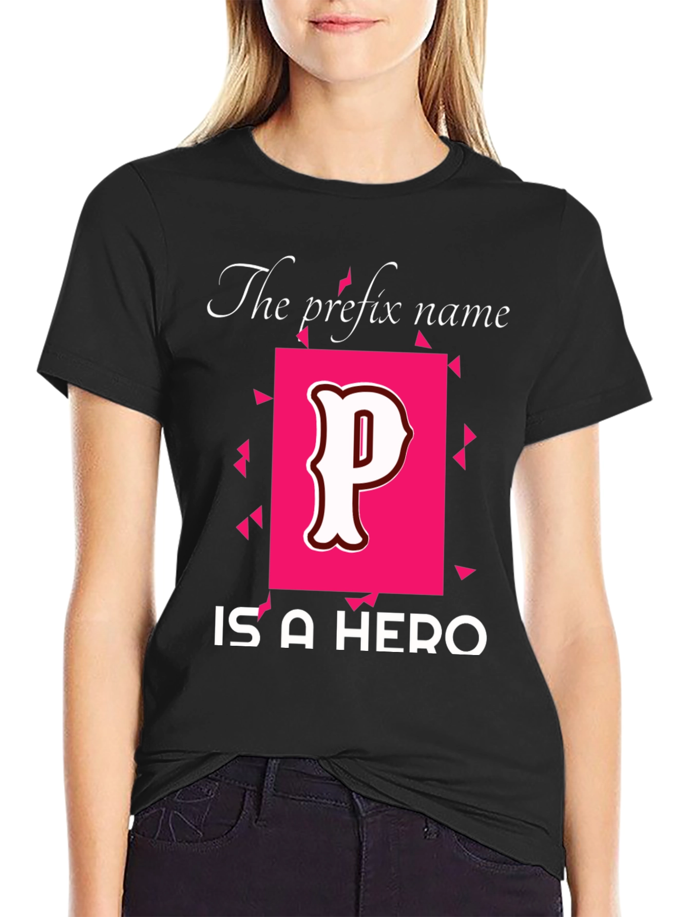 Black The Prefix Name Is A Hero T-Shirt view 2