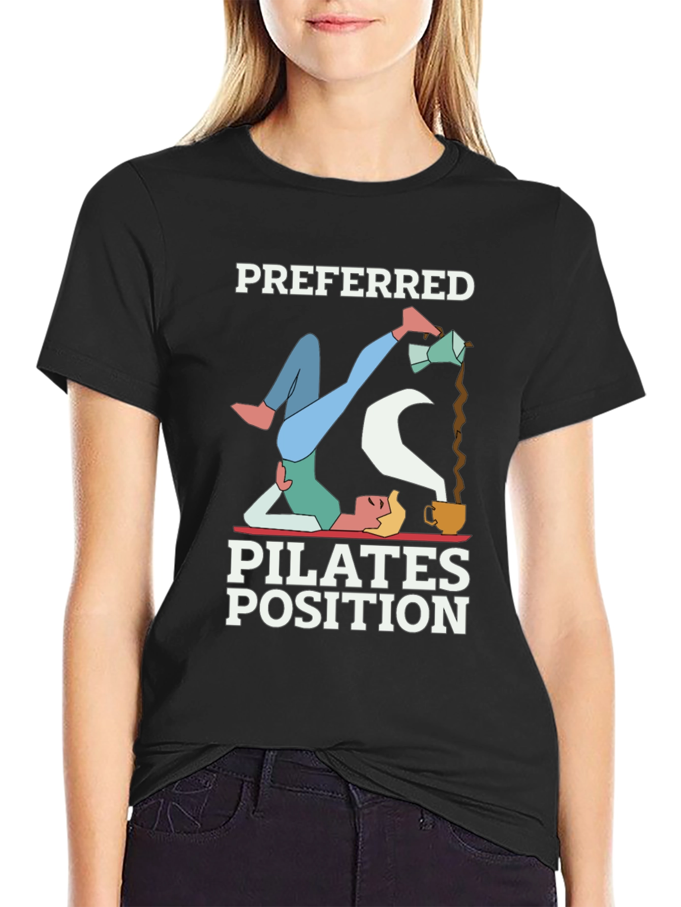 Black Preferred Pilates Position Coffee Lover T-Shirt view 2