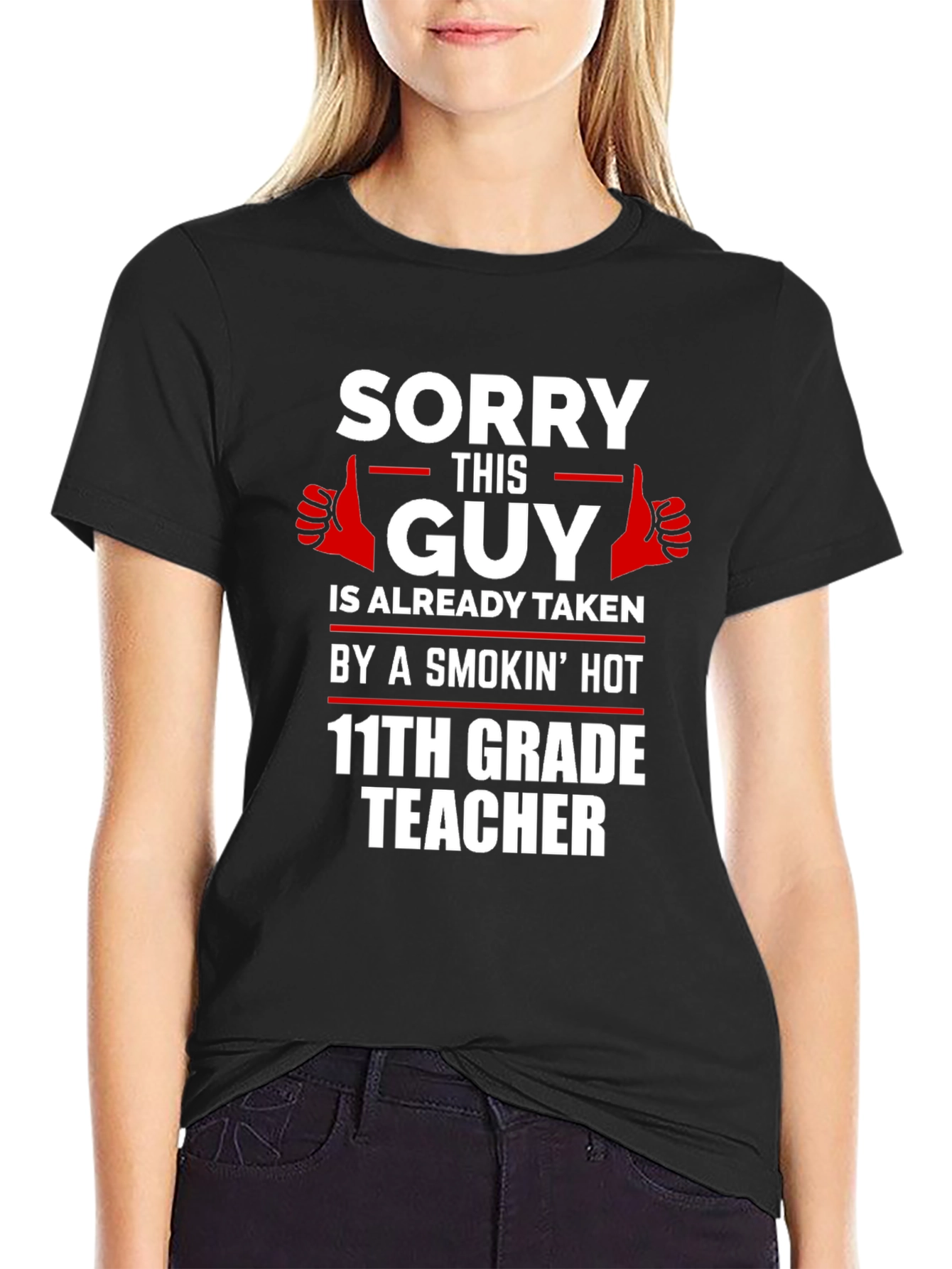 Black Sorry Guy Taken by Smokin' Hot Teacher T-Shirt view 2