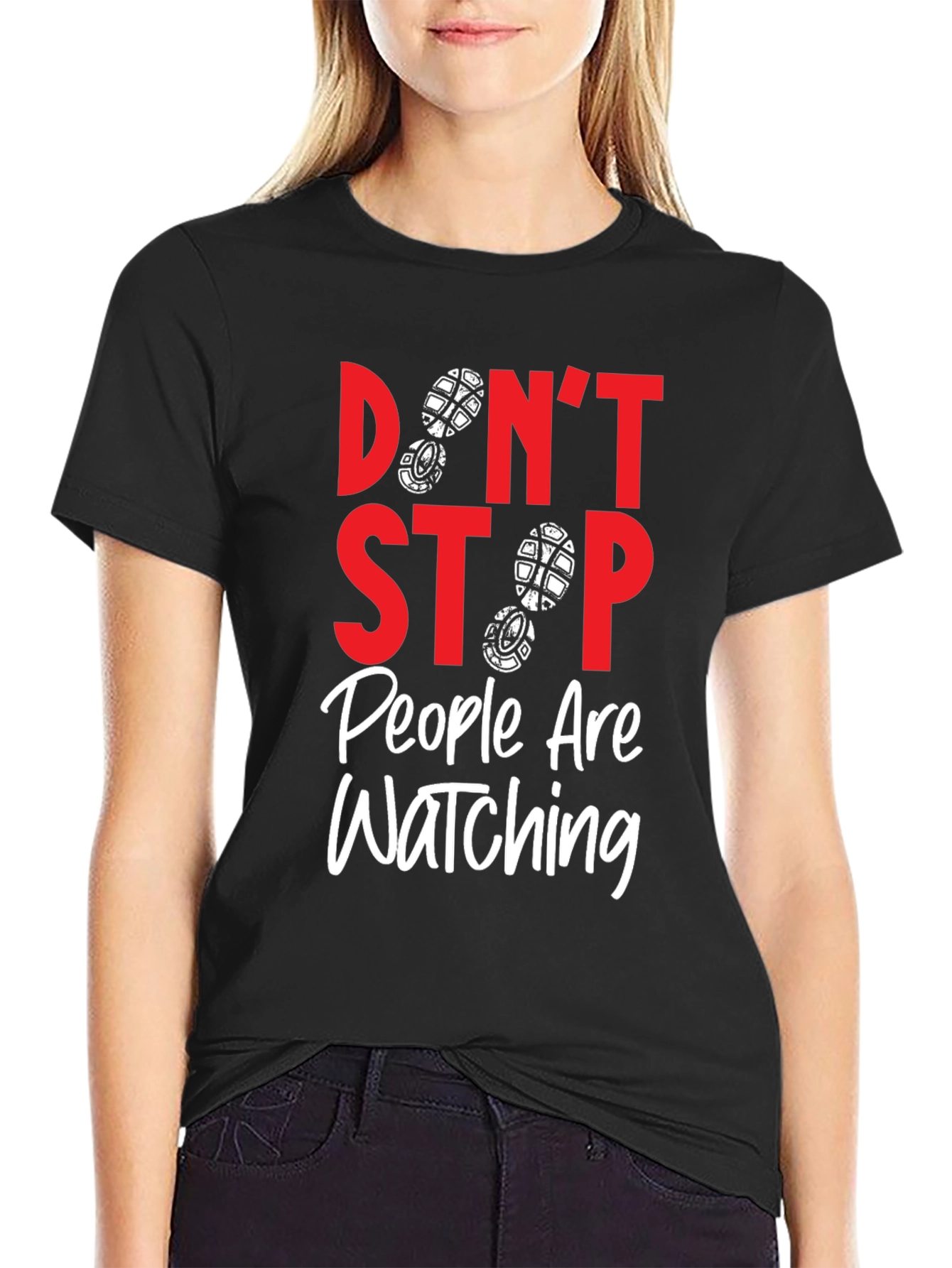 Black Don't Stop People Are Watching T-Shirt view 2