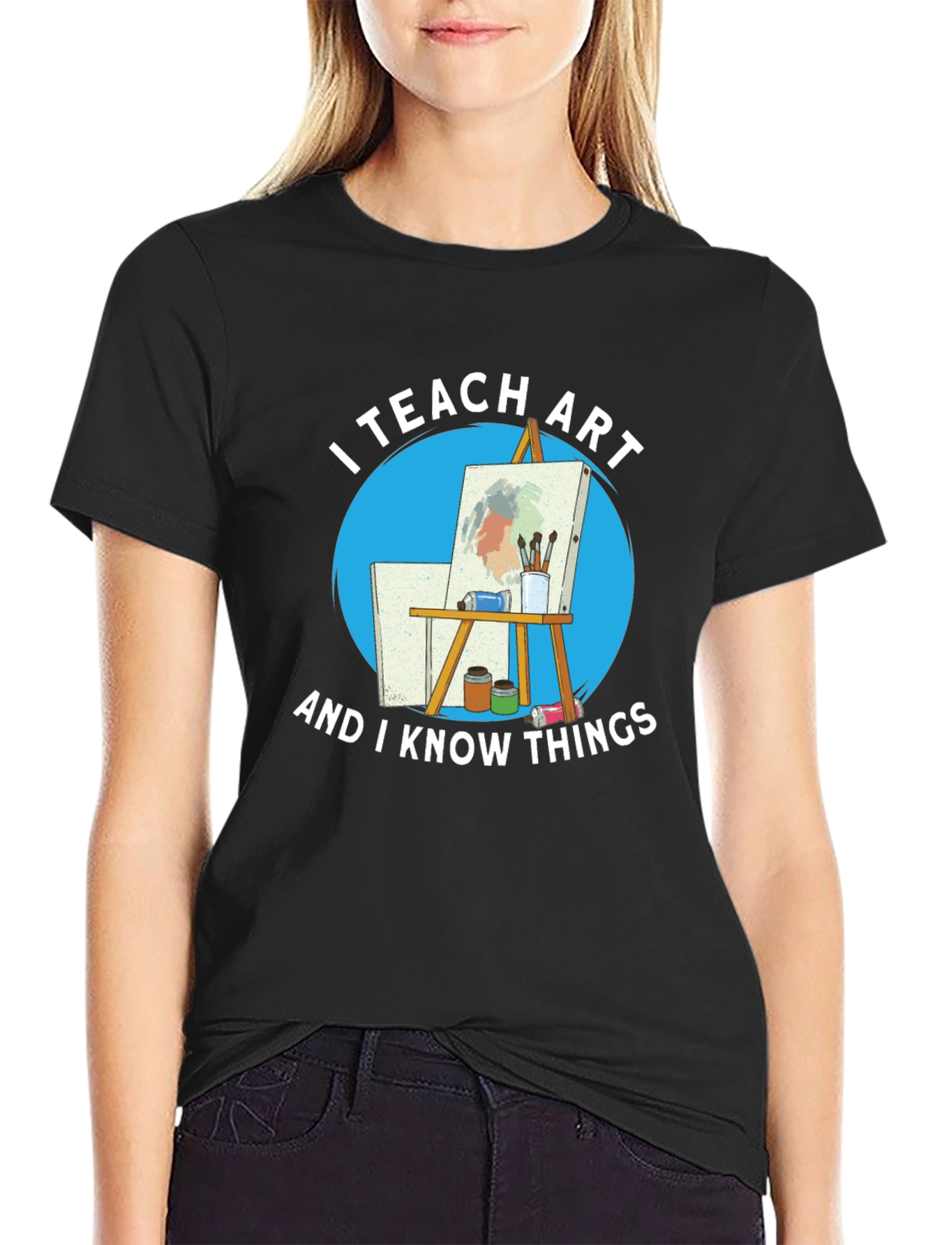 I Teach Art T-Shirt - 2