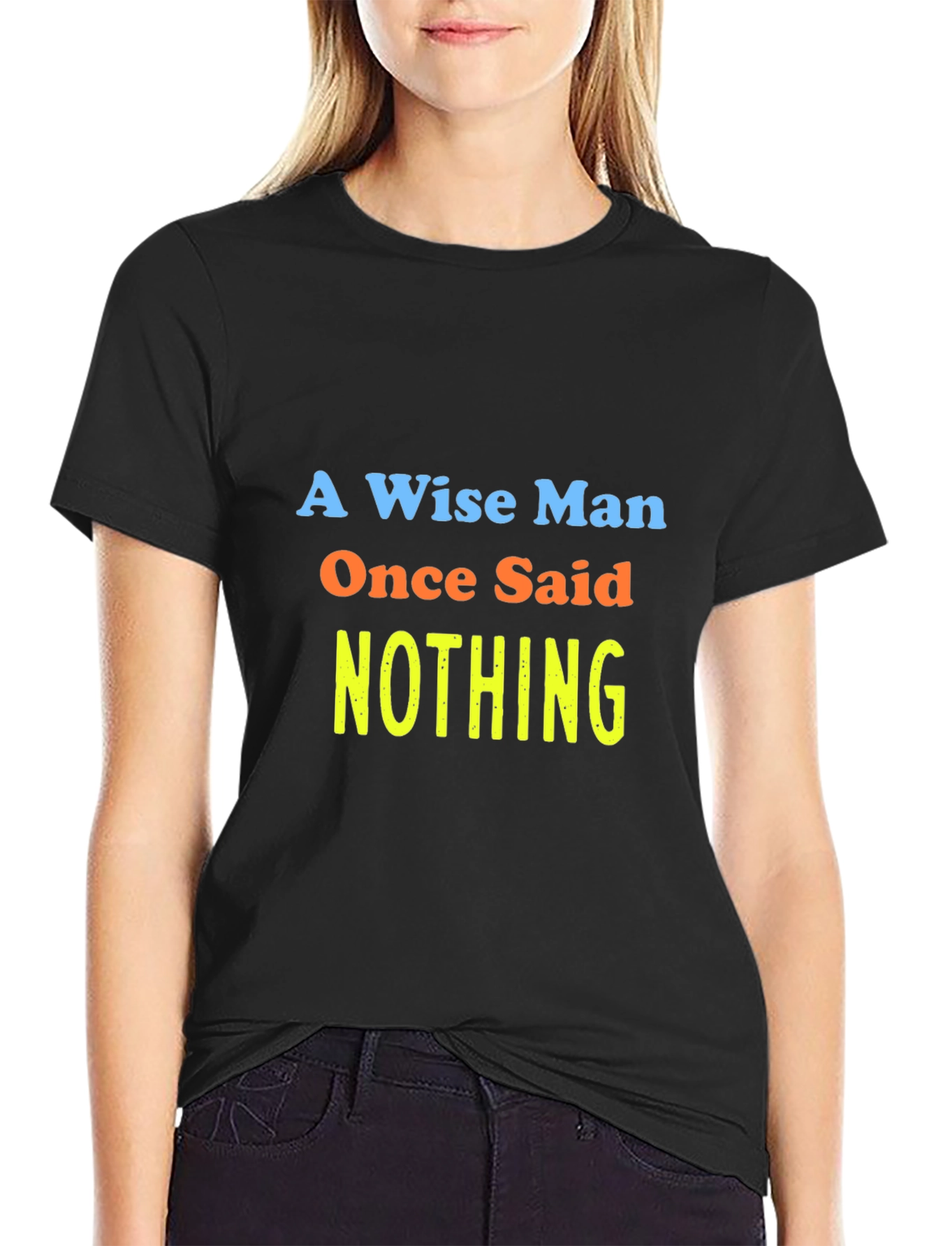 Black A Wise Man Said Nothing T-Shirt view 2