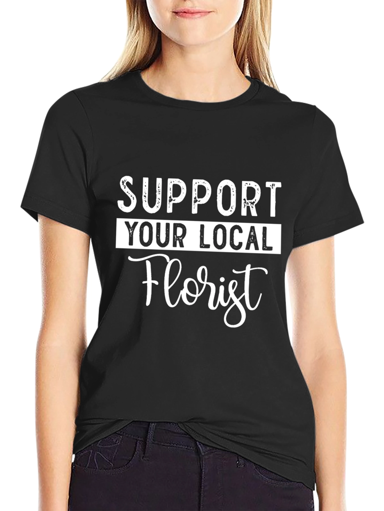 Black Support Your Local Florist - Unisex T-Shirt view 2