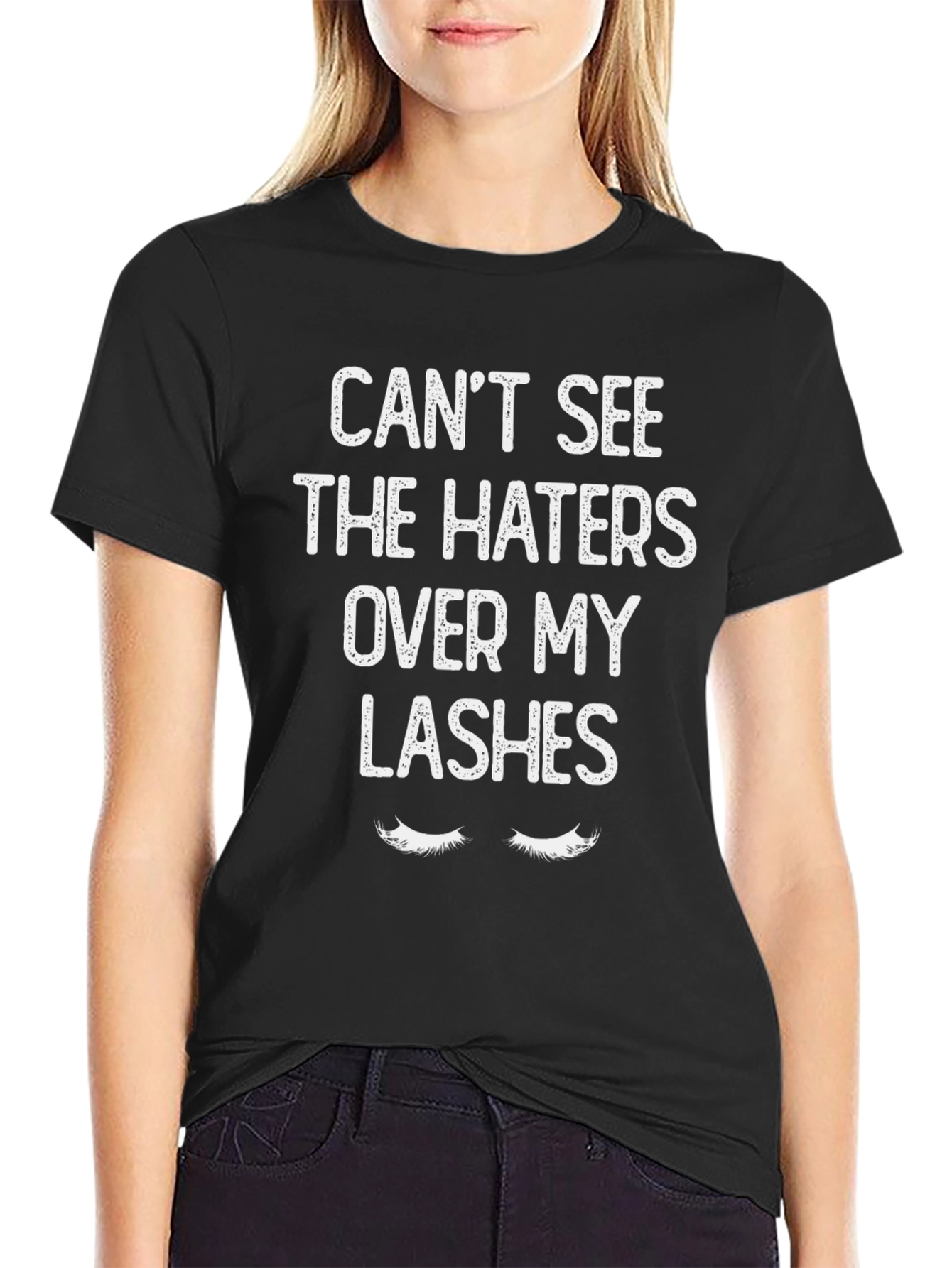 Black Can't See The Haters Over My Lashes T-Shirt view 2