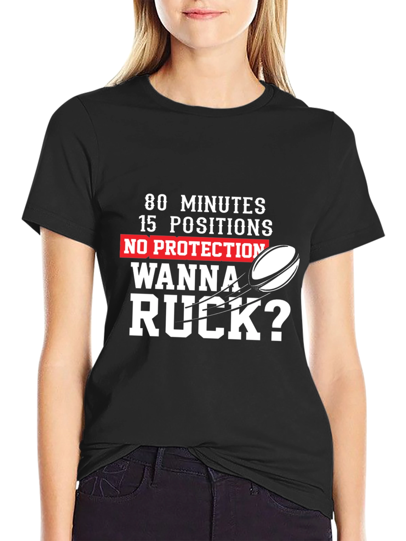 Black Rugby Tee: 80 Minutes 15 Positions, Wanna Ruck? view 2