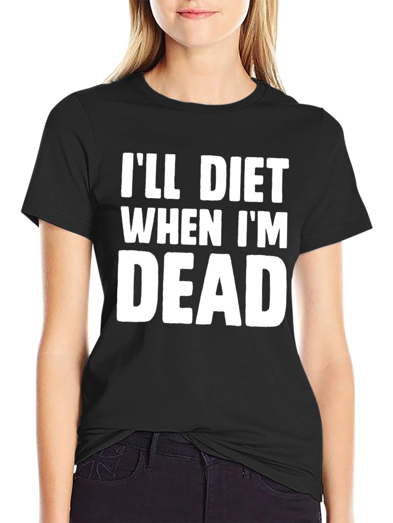 Black I'll Diet When I'm Dead T-Shirt view 2