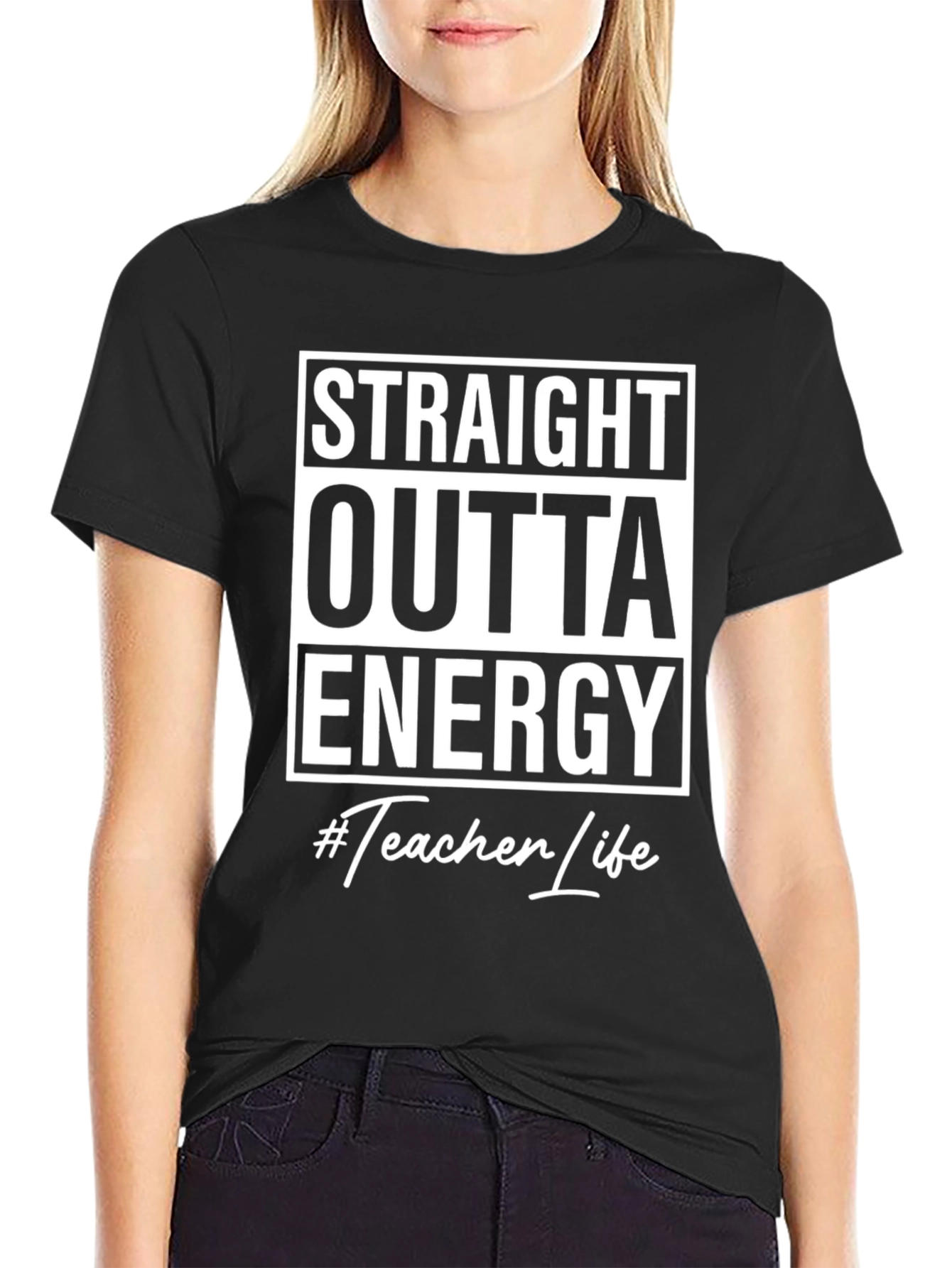 Black Straight Outta Energy #Teacher Life Black T-Shirt view 2