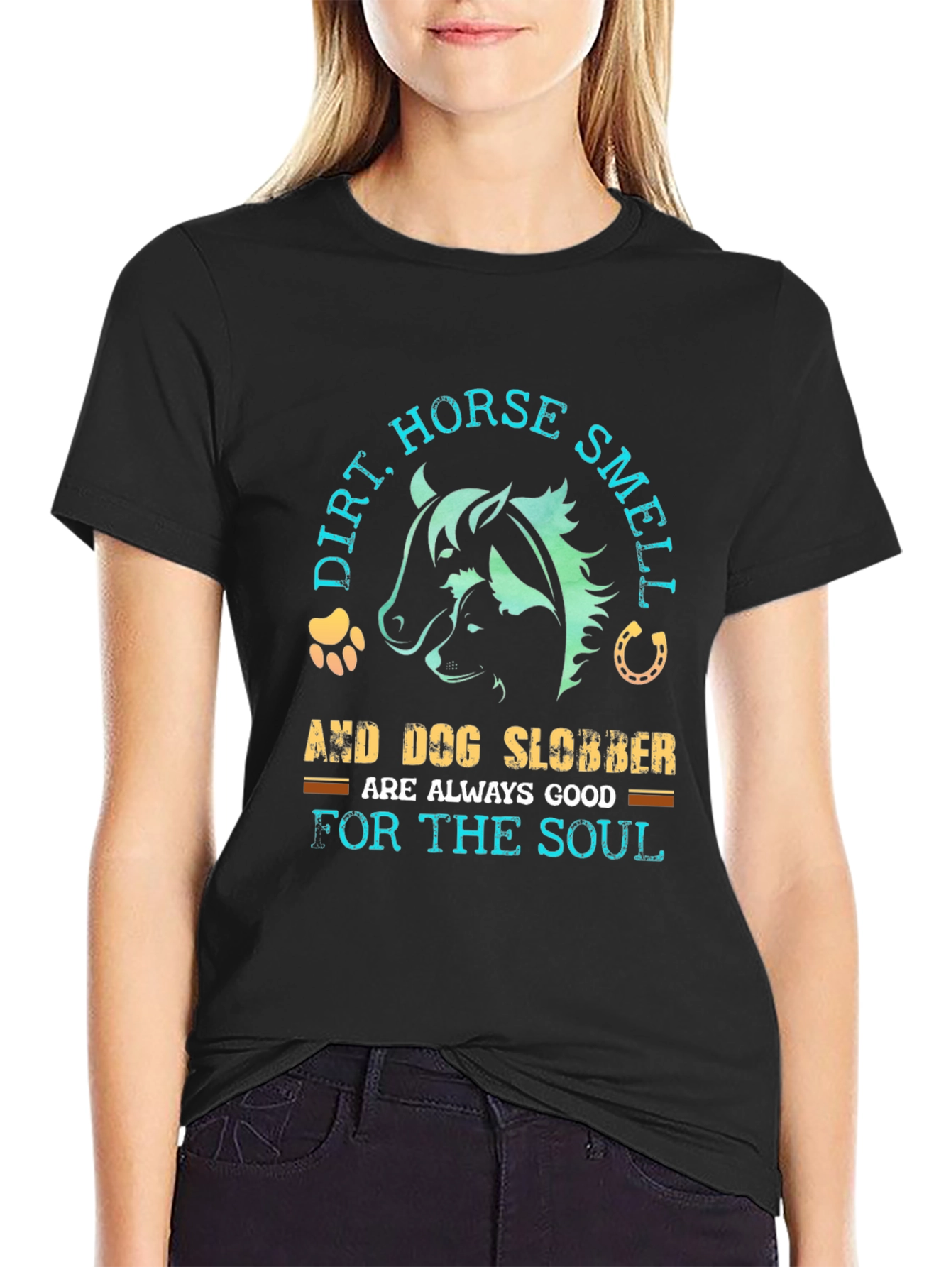 Black Dirt, Horse Smell & Dog Slobber T-Shirt view 2