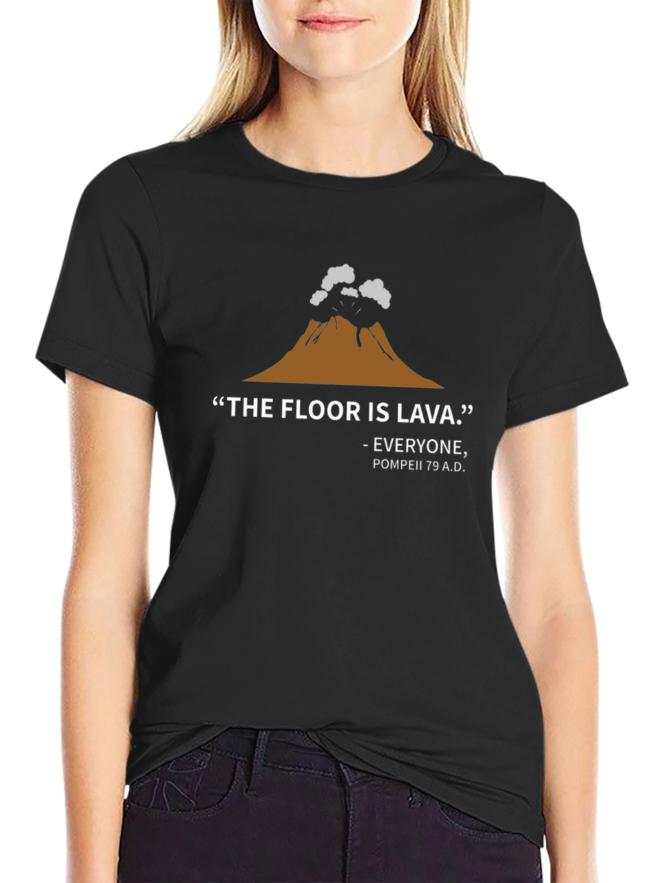 Black The Floor is Lava Tee - Pompeii 79 A.D. T-Shirt view 2