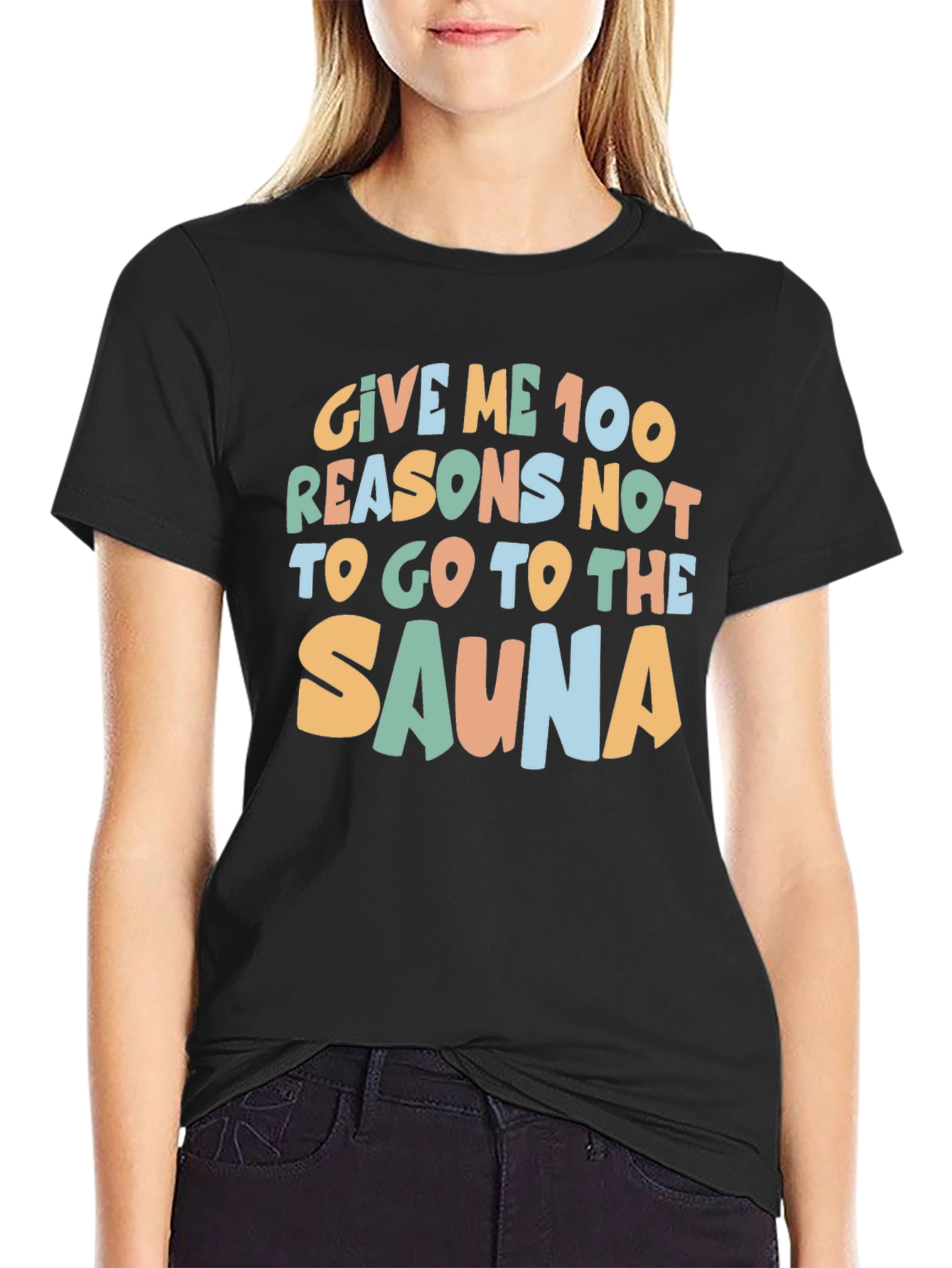 Black Sauna Humor T-Shirt - 100 Reasons Why Not! view 2