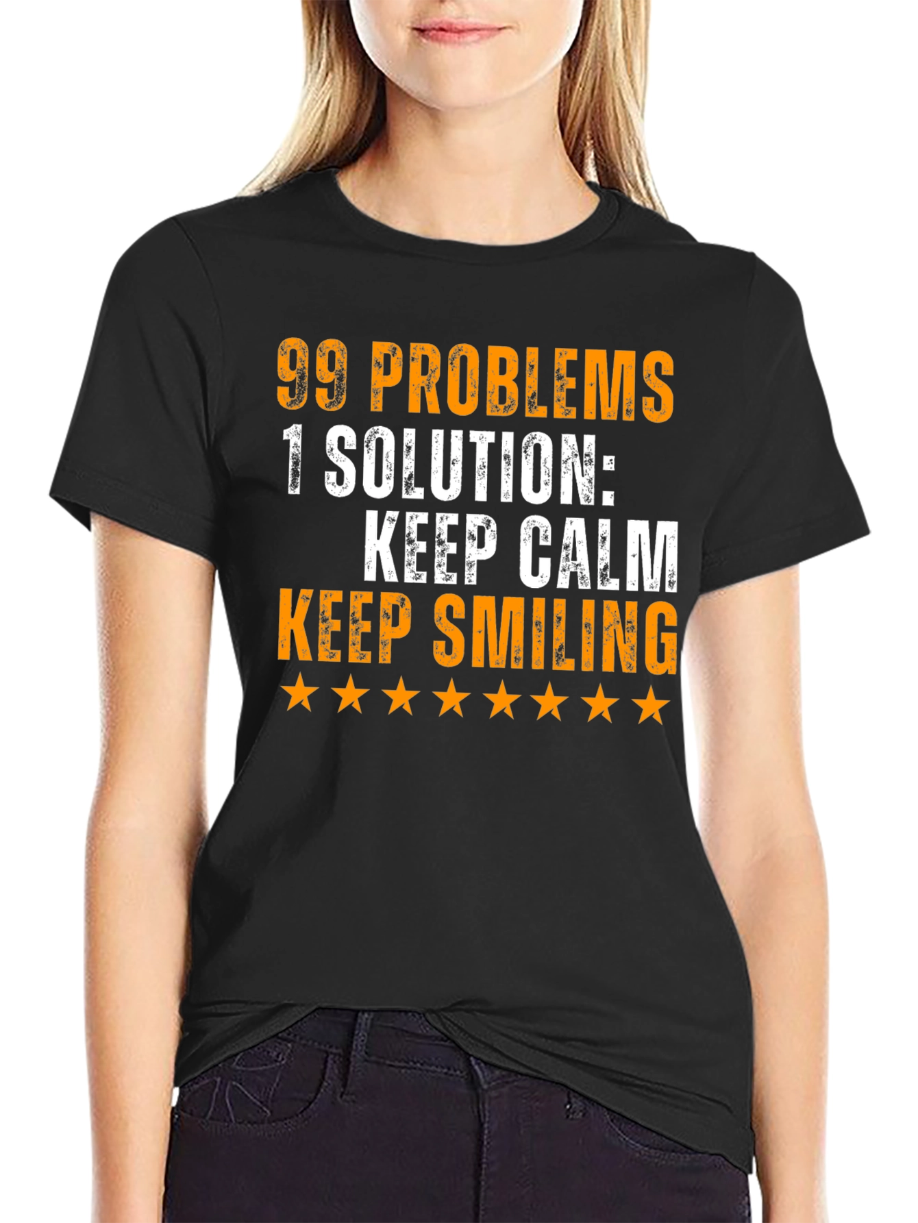 Black 99 Problems T-Shirt: Keep Calm & Smile! view 2