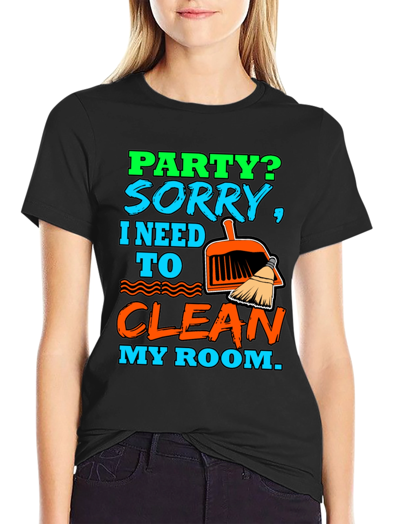 Party? Clean My Room T-Shirt - Funny Sarcastic Tee - 2