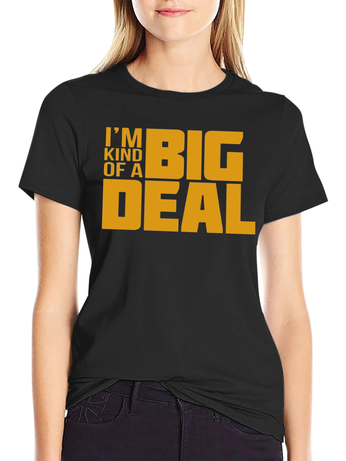 Black I'm Kind of A Big Deal T-Shirt - Black view 2