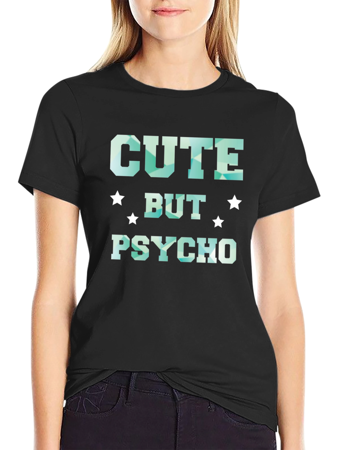 Black Cute But Psycho T-Shirt - Funny Graphic Tee view 2