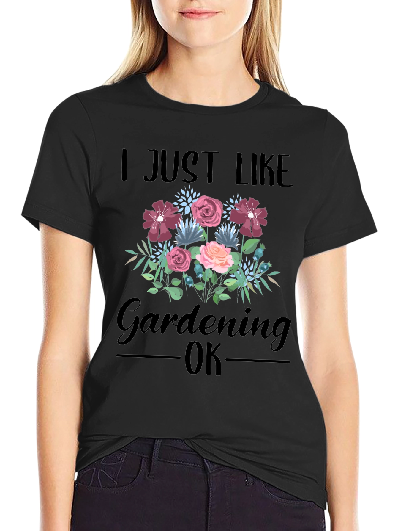 Black I Just Like Gardening OK T-Shirt view 2
