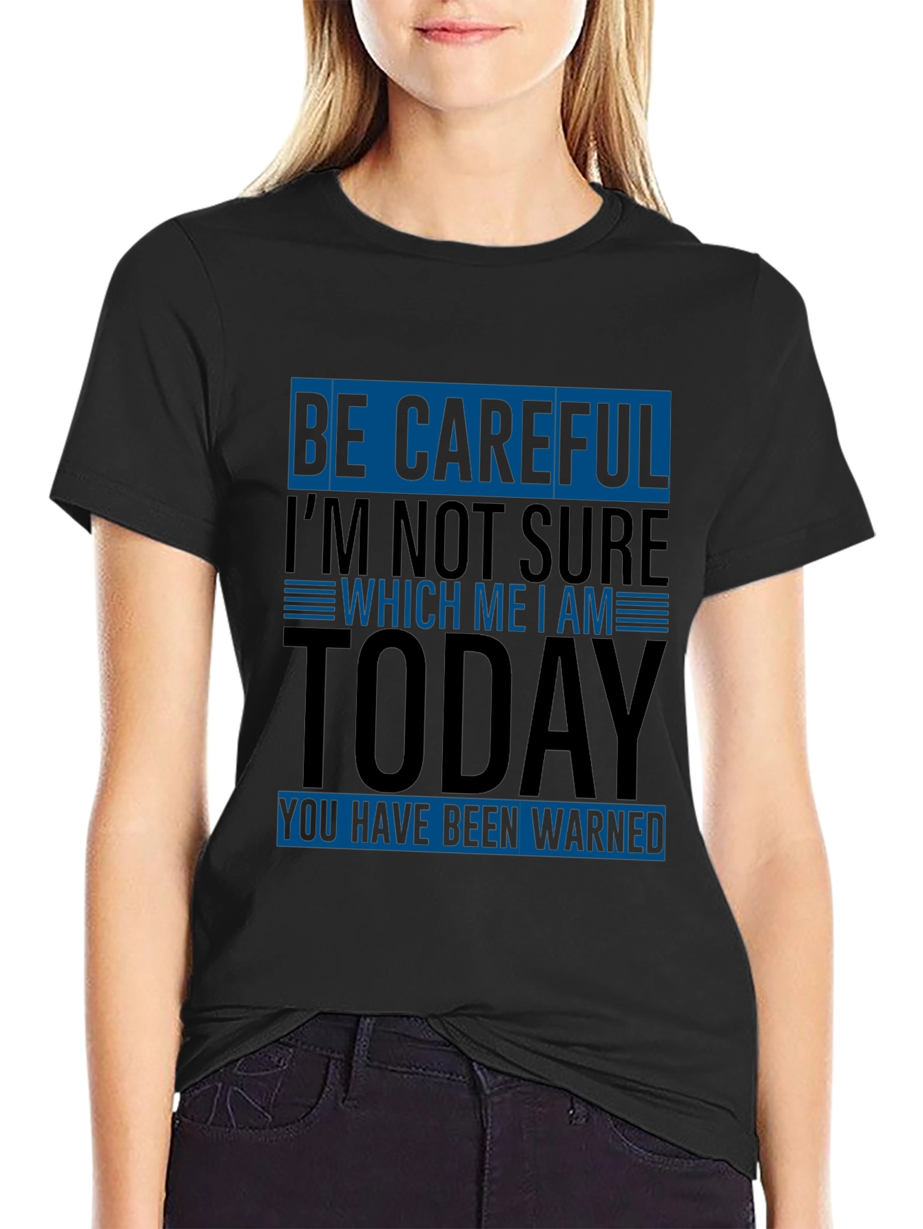 Black Funny Warning T-Shirt - Be Careful Today view 2