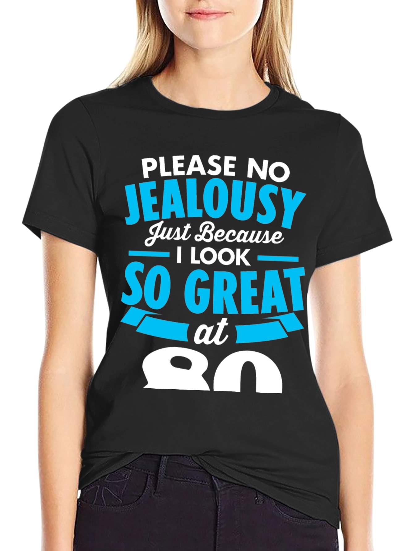 Black 80th Birthday T-Shirt - Please No Jealousy view 2