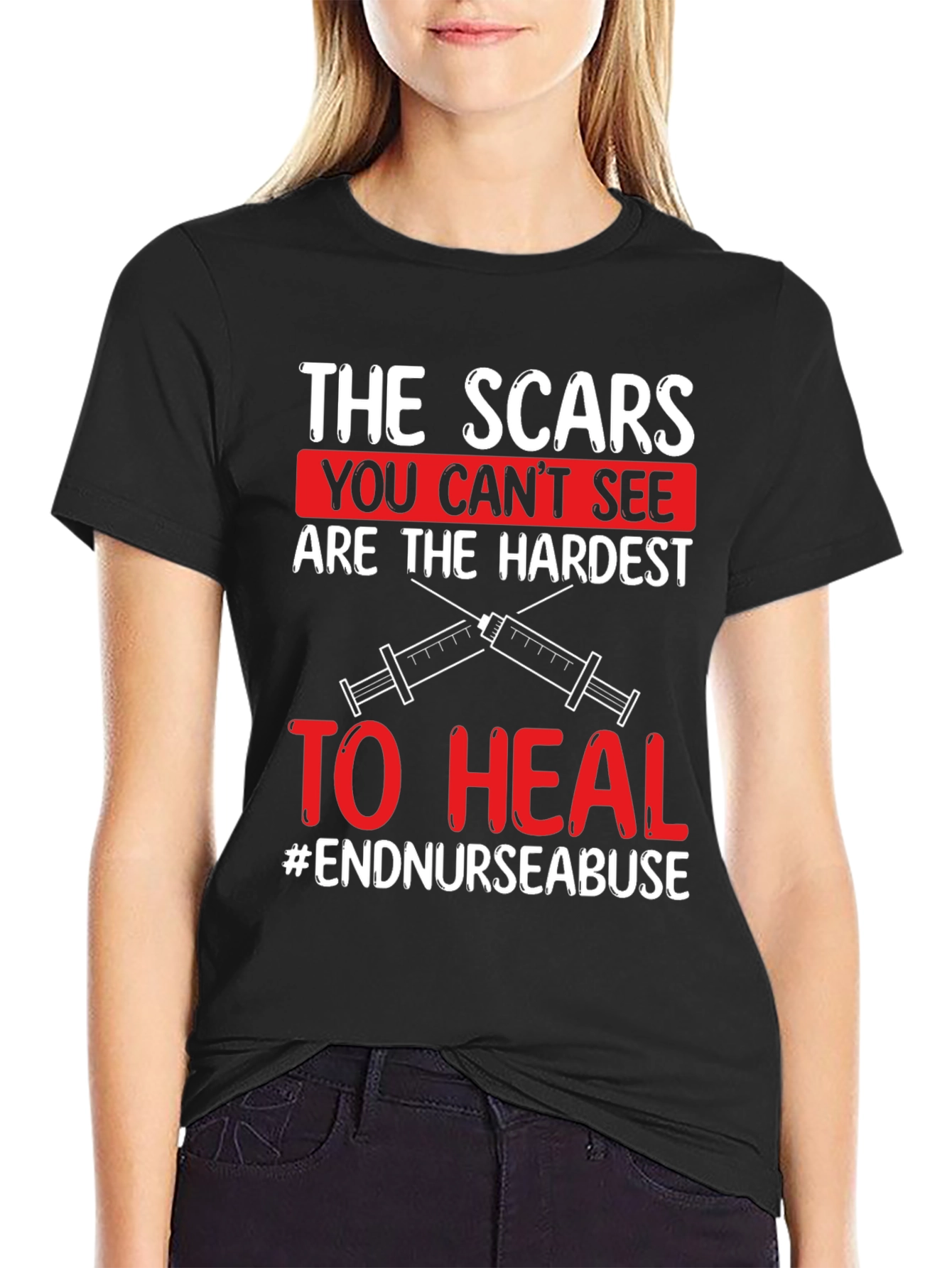 Black The Scars You Can't See T-Shirt - End Nurse Abuse view 2