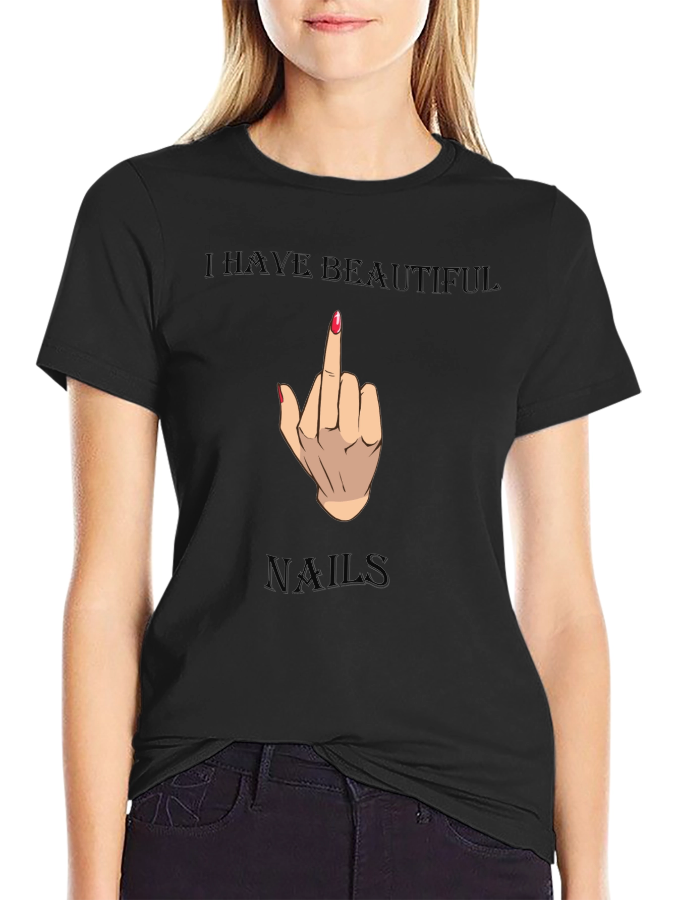 Black I Have Beautiful Nails Funny Graphic Tee view 2