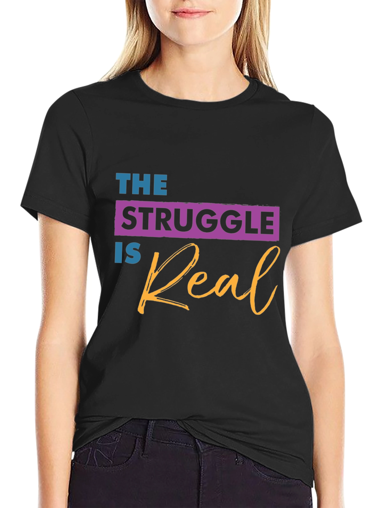 The Struggle is Real Graphic T-Shirt - 2