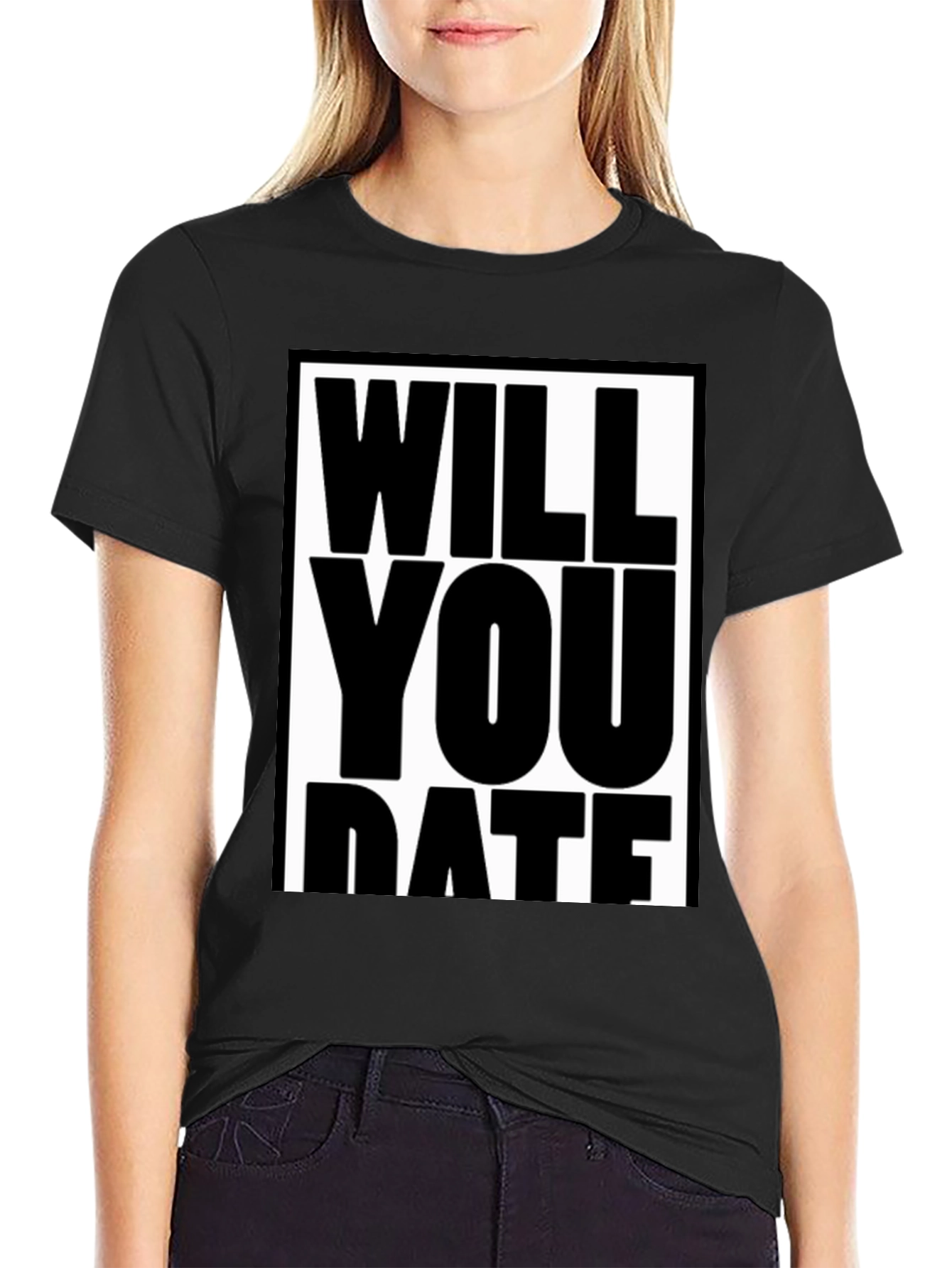 Black Funny Will You Date Graphic Tee Shirt view 2